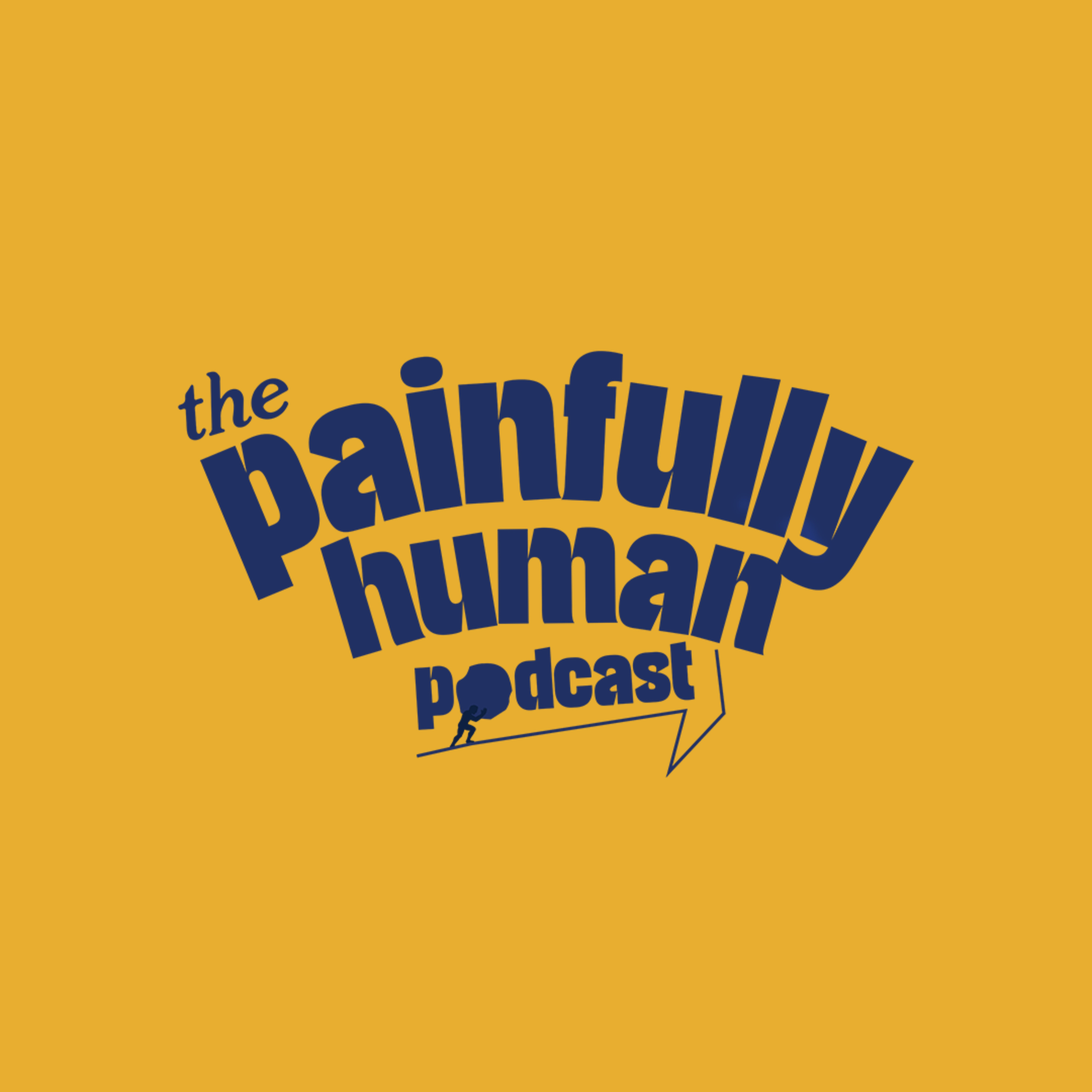 Painfully Human Podcast