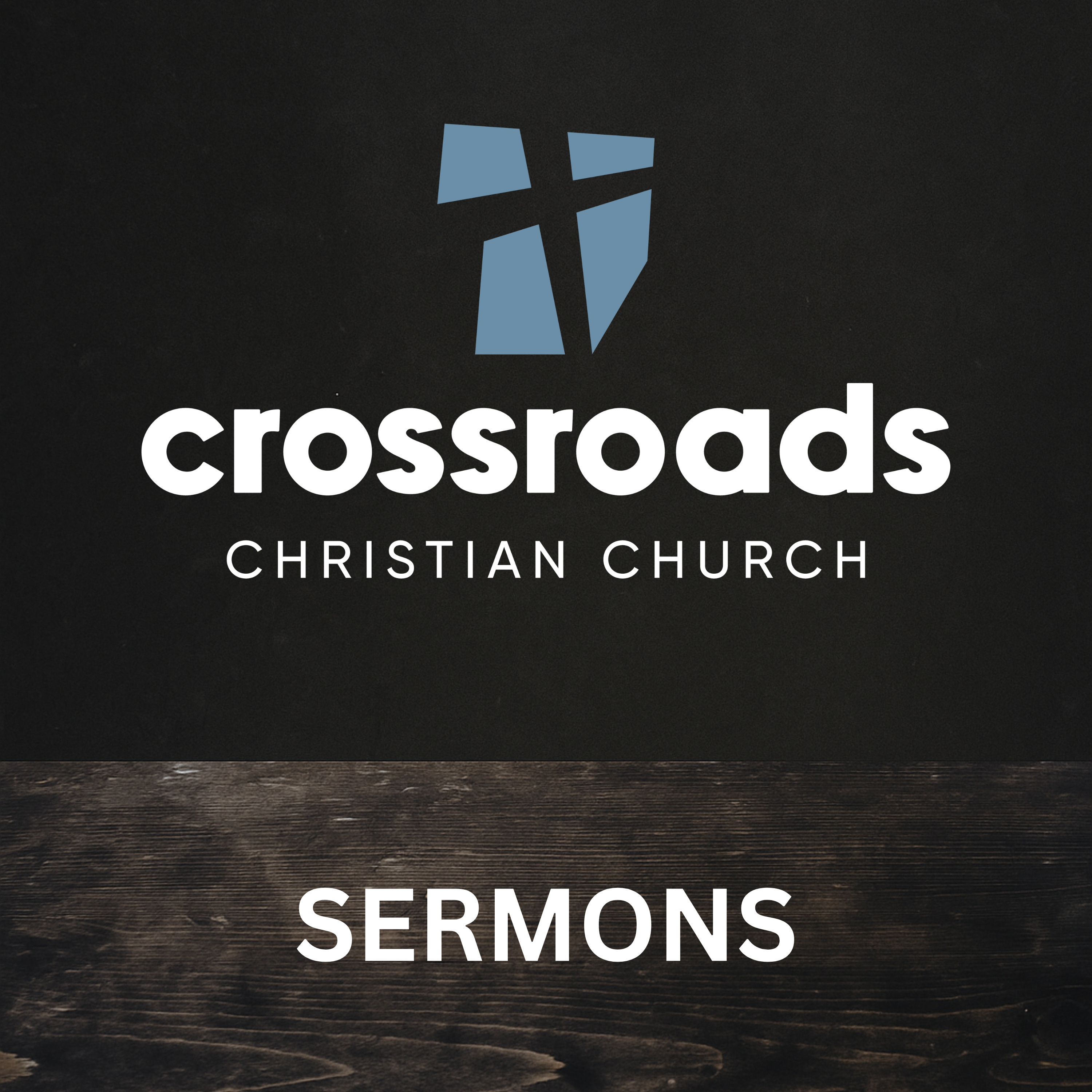 Crossroads Christian Church Sermons
