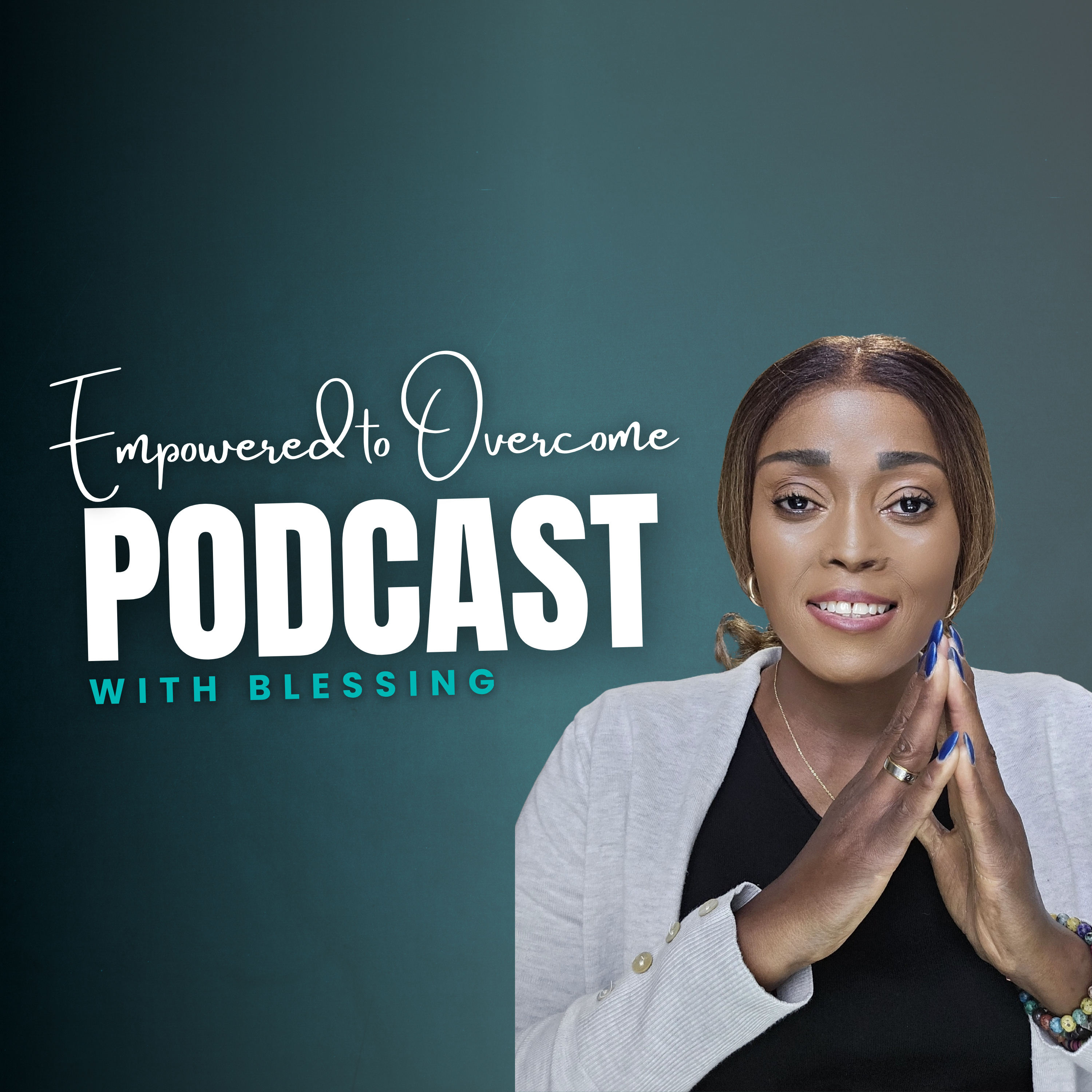 Empowered to Overcome podcast artwork
