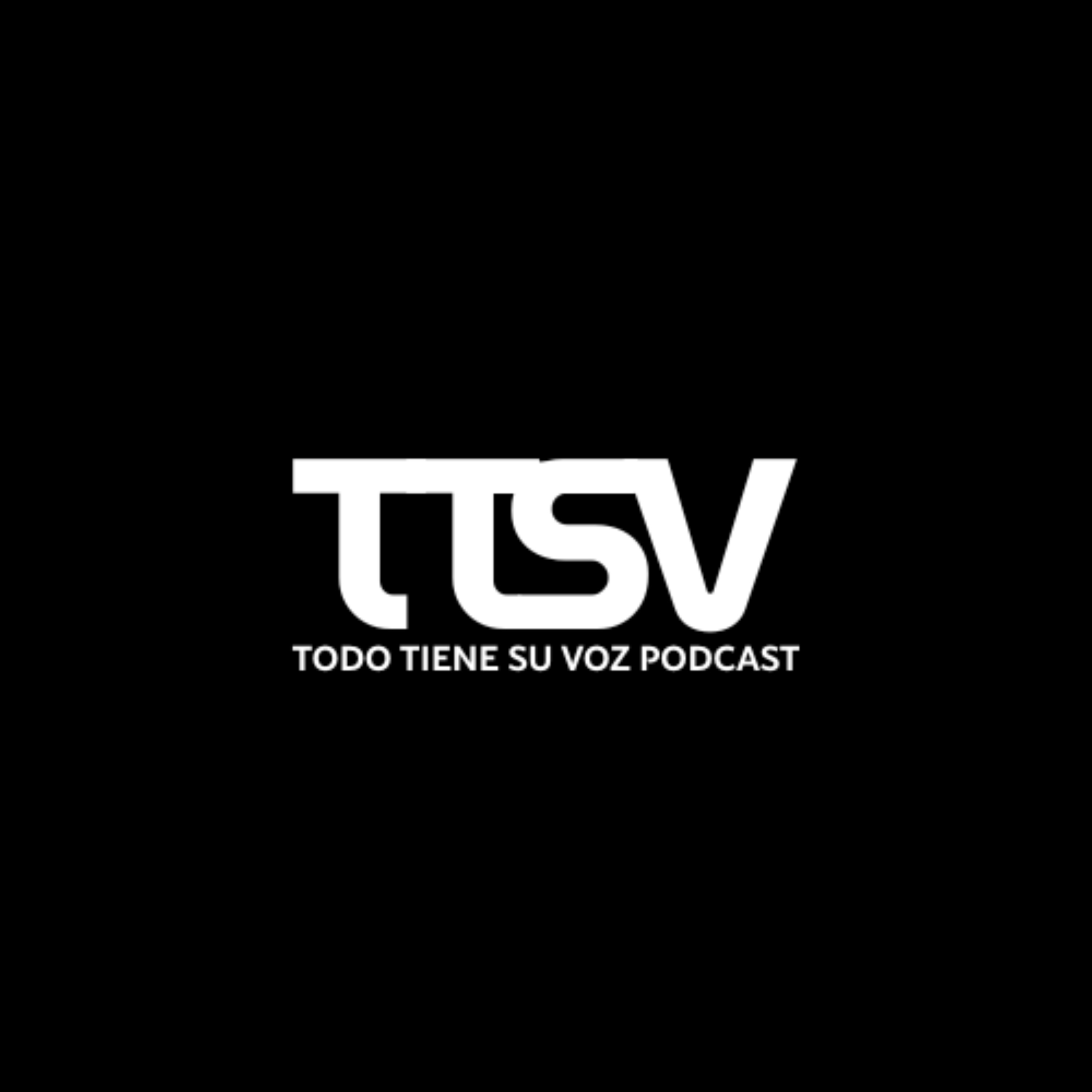 Todo Tiene Su Voz podcast artwork