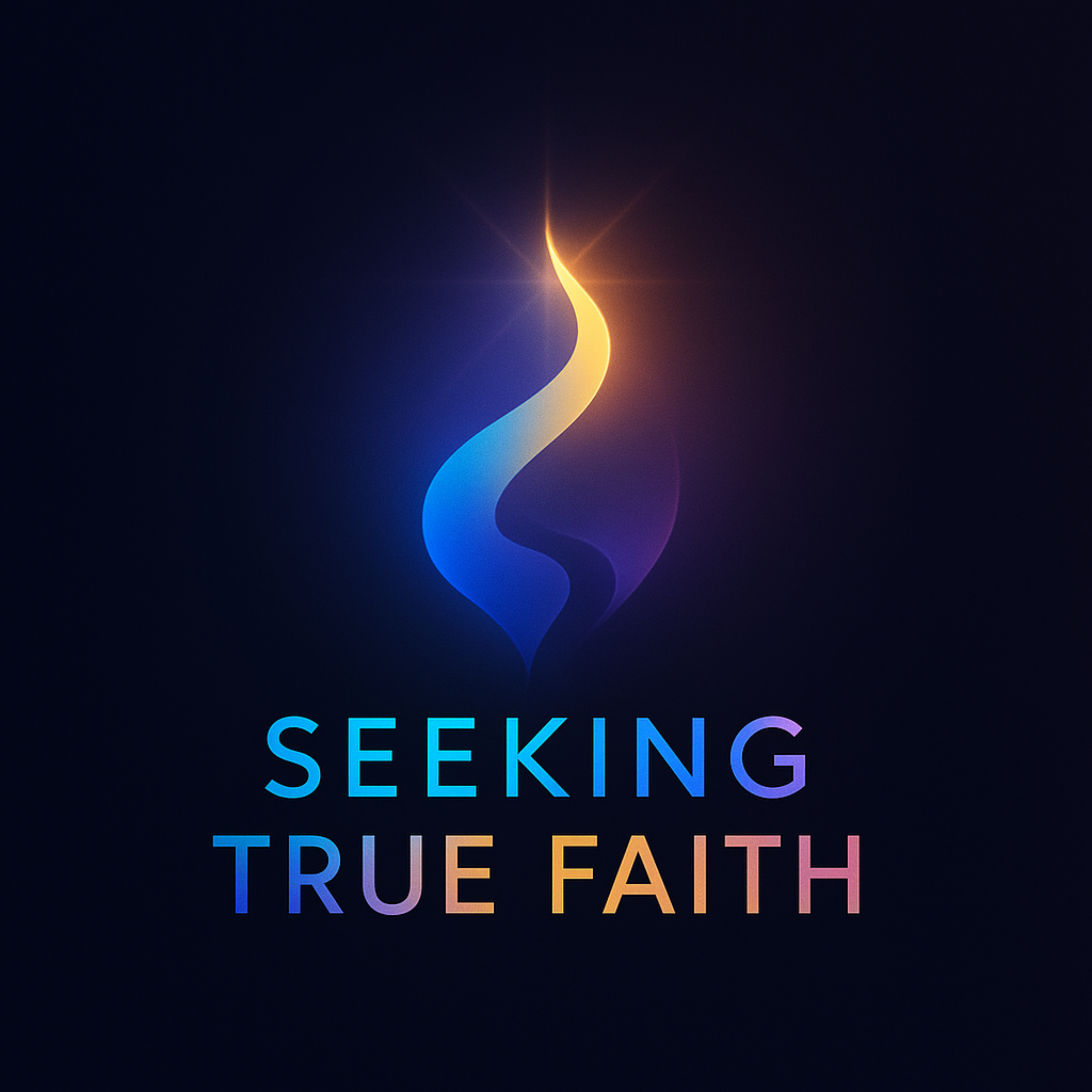 Seeking True Faith Podcast podcast artwork