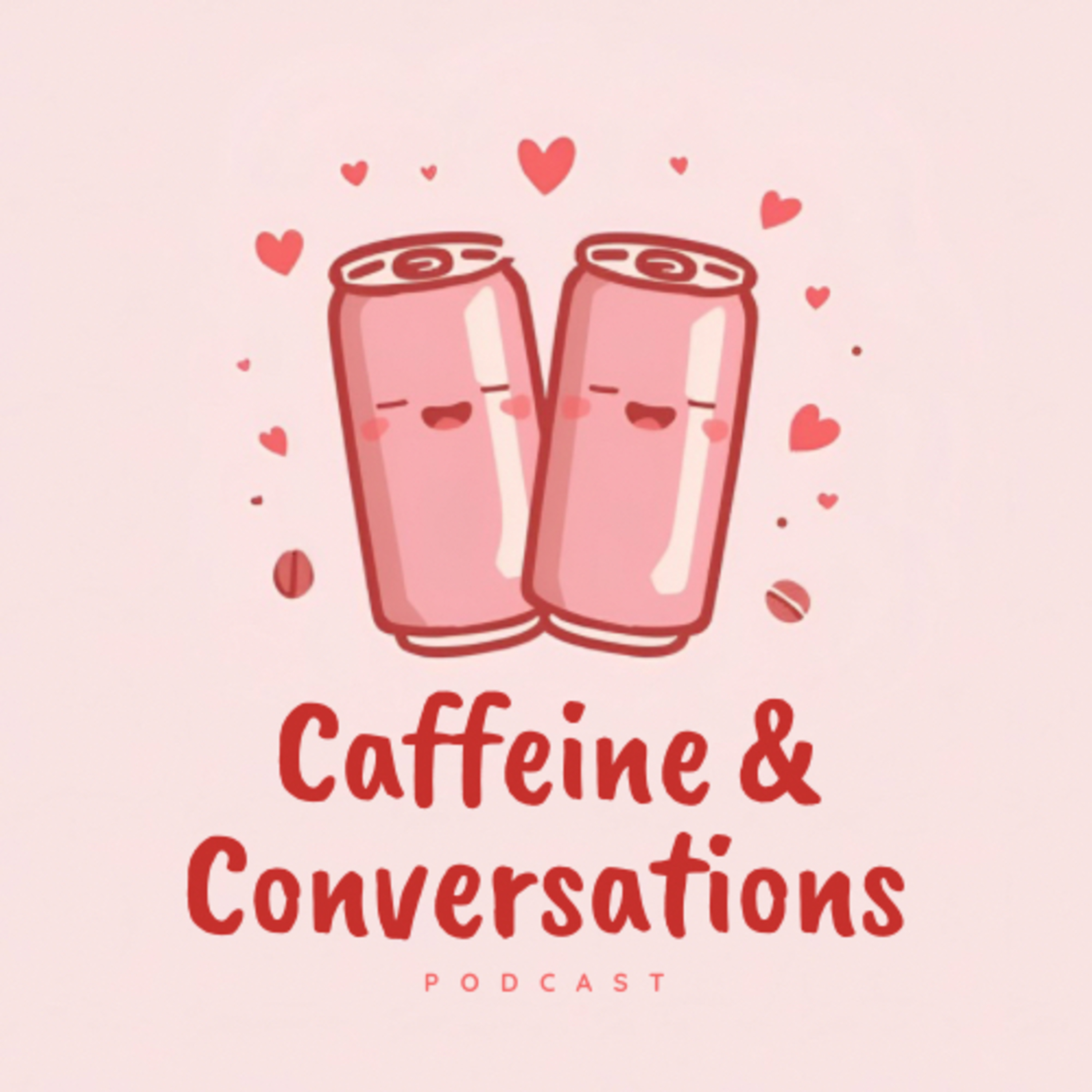 Caffeine and Conversations podcast artwork