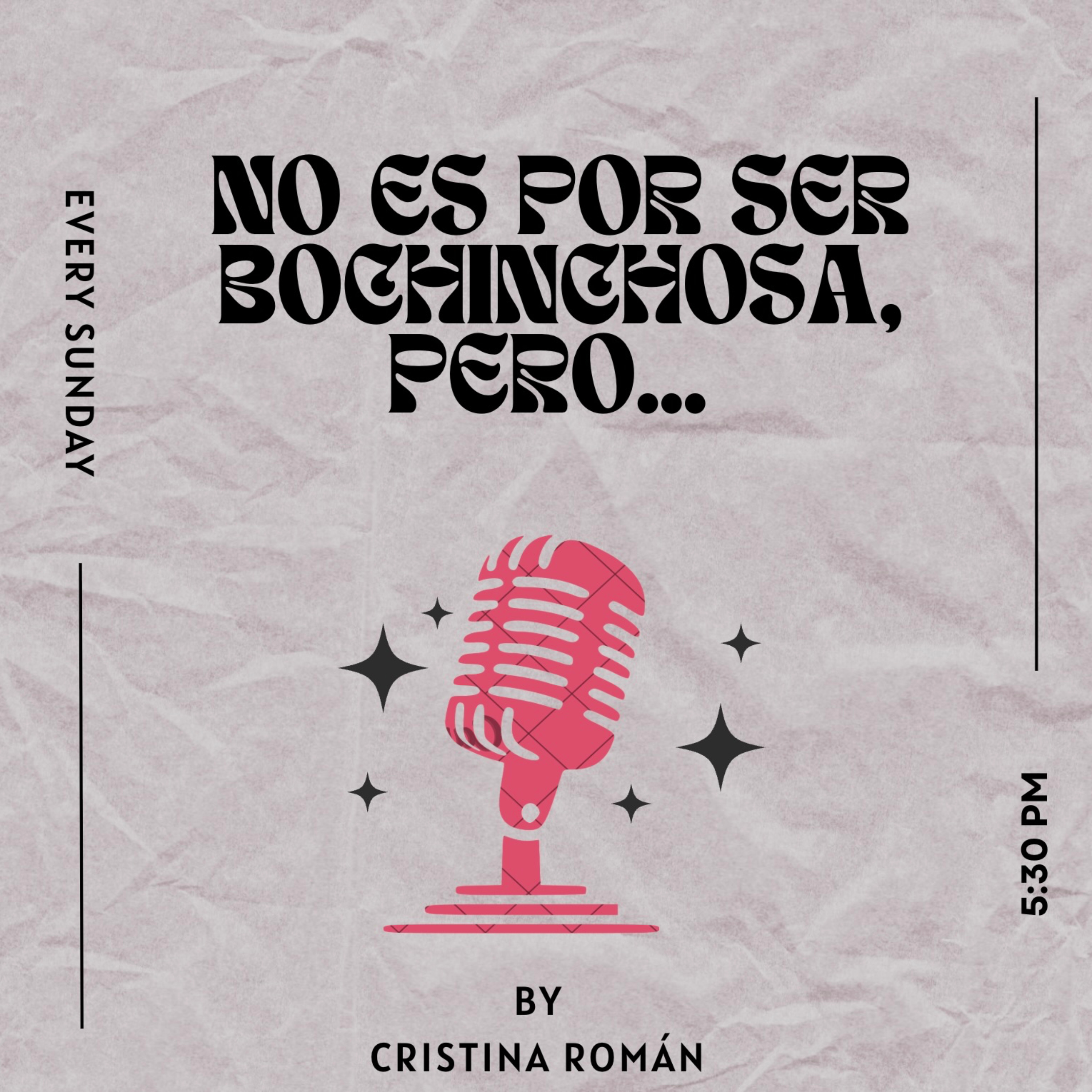 No es por ser bochinchosa, pero ... podcast artwork