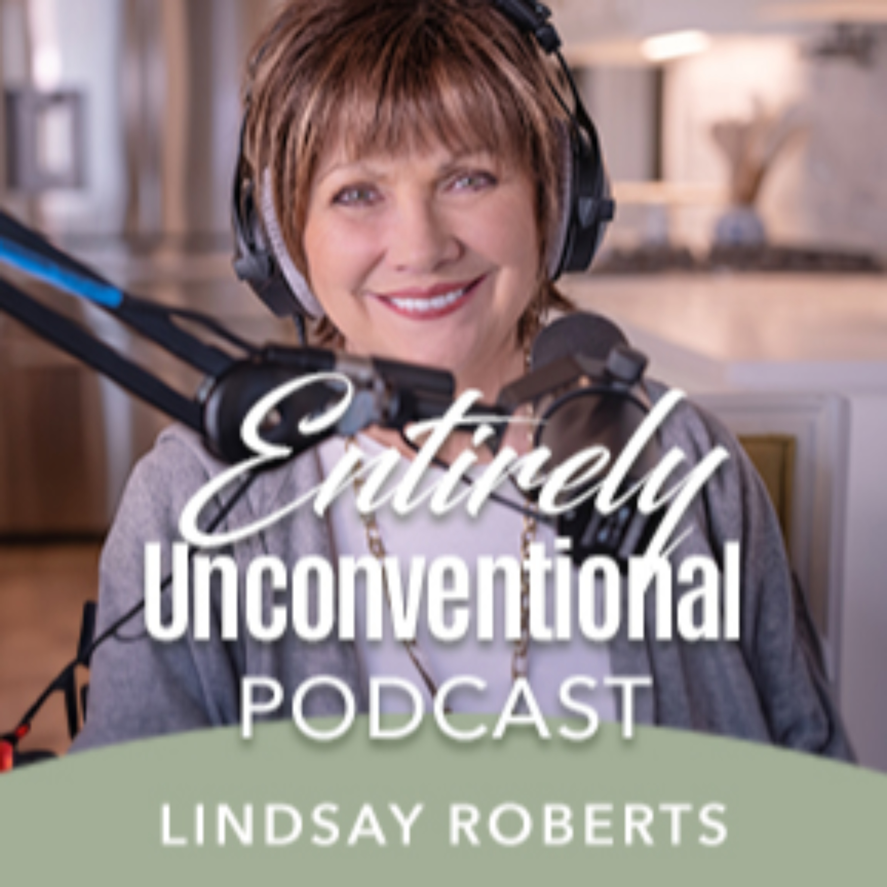 Entirely Unconventional with Lindsay Roberts