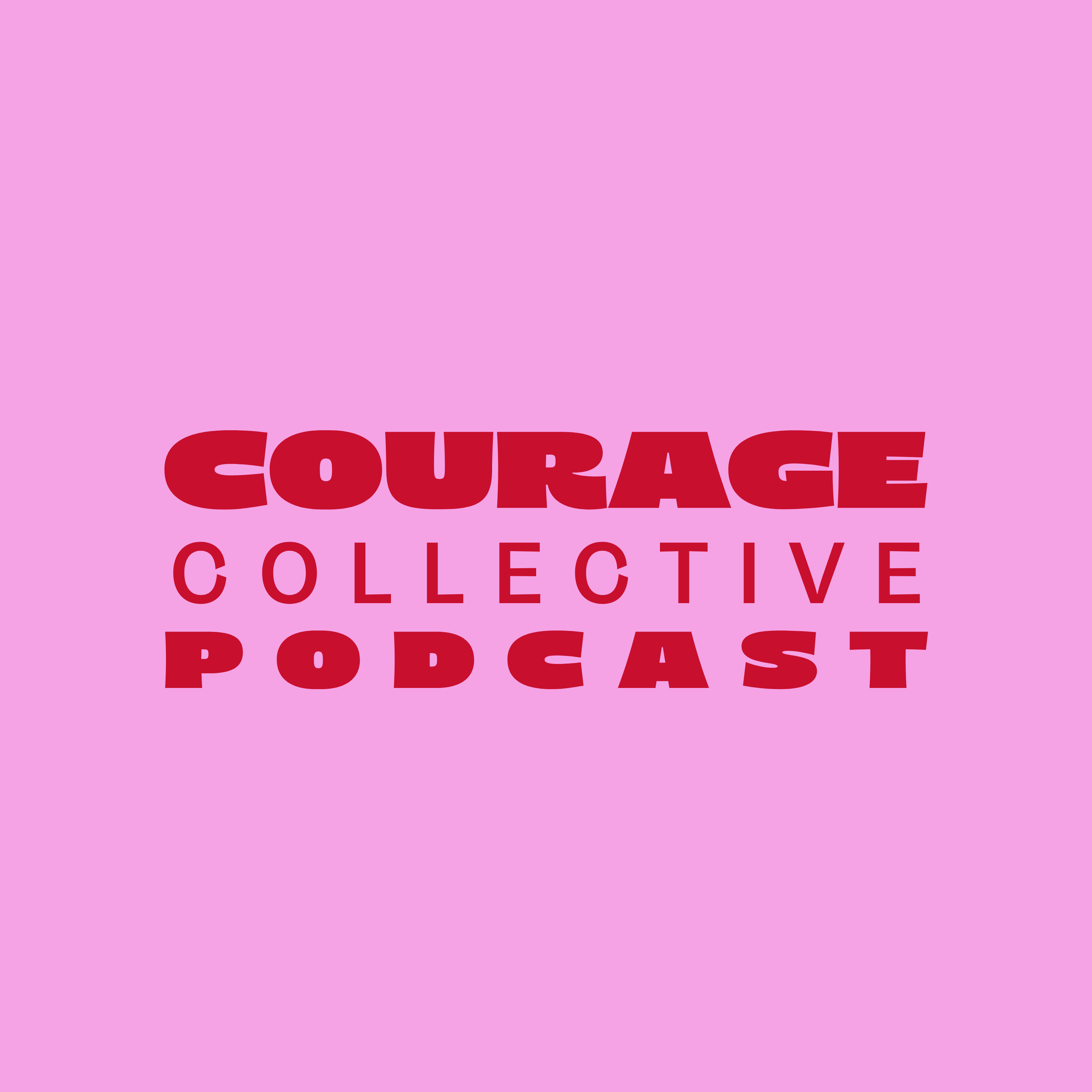 Courage Collective Podcast
