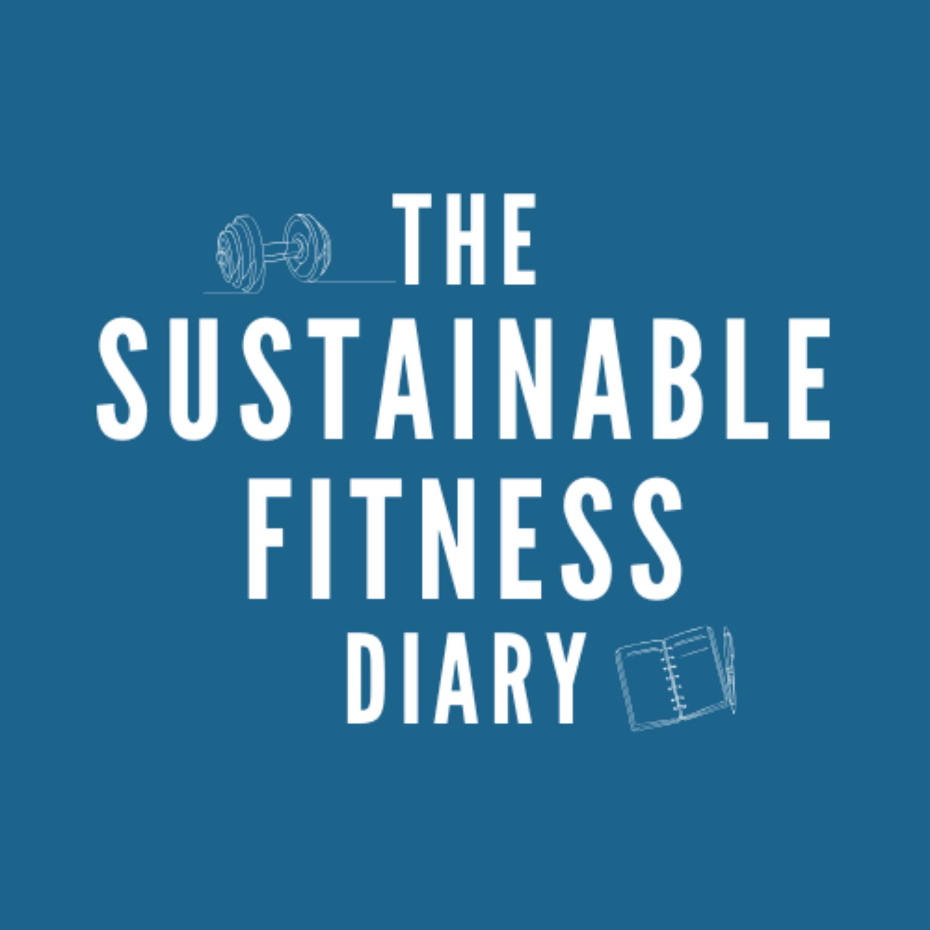 The Sustainable Fitness Diary
