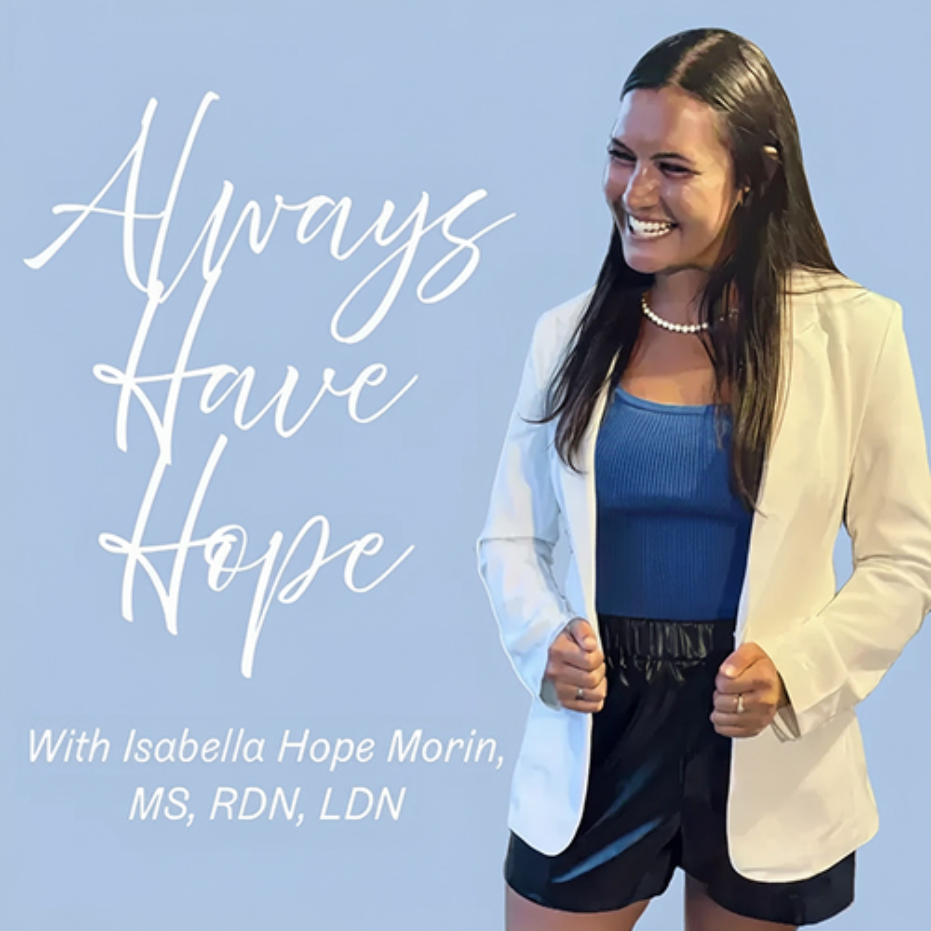 Always Have Hope podcast artwork