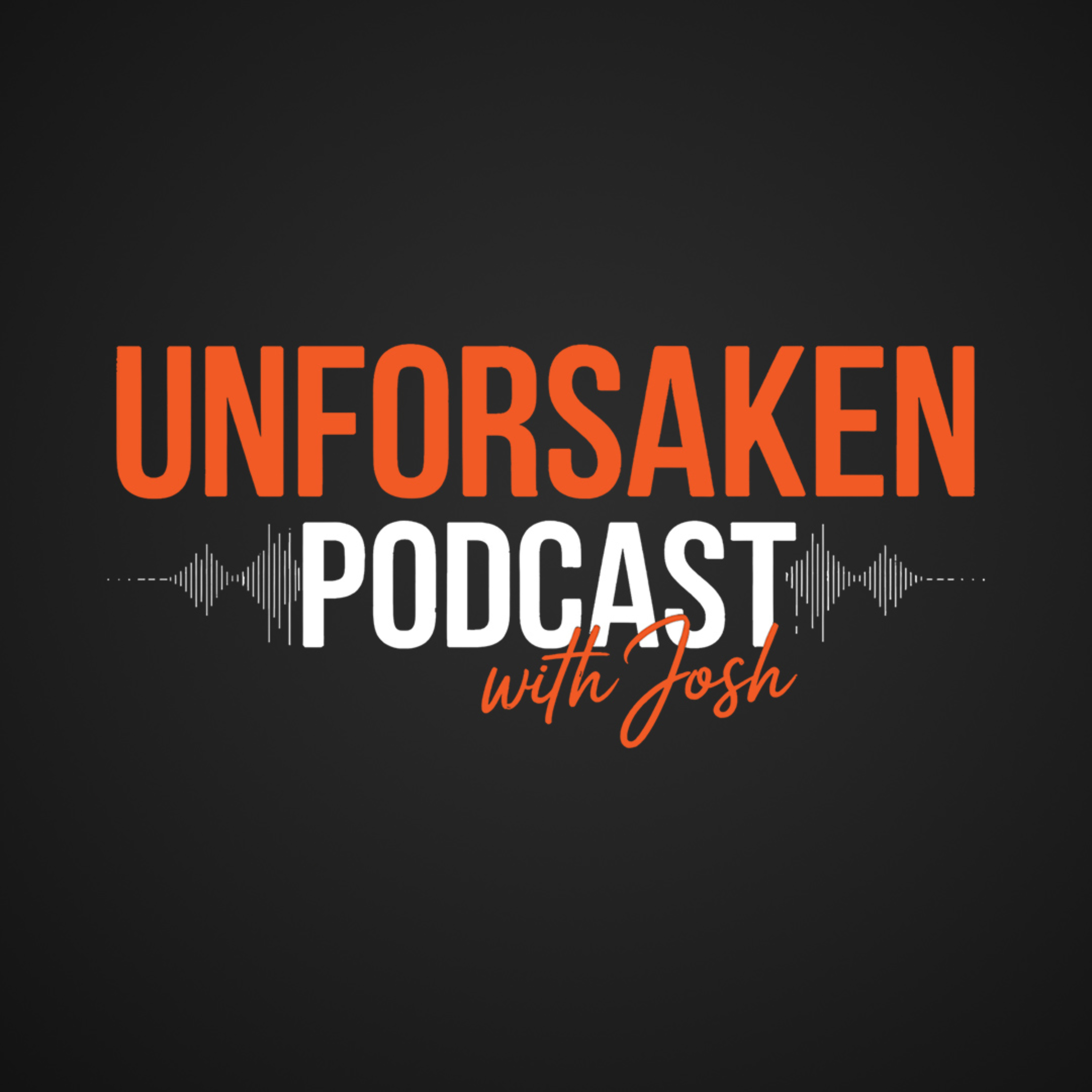Unforsaken Podcast podcast artwork