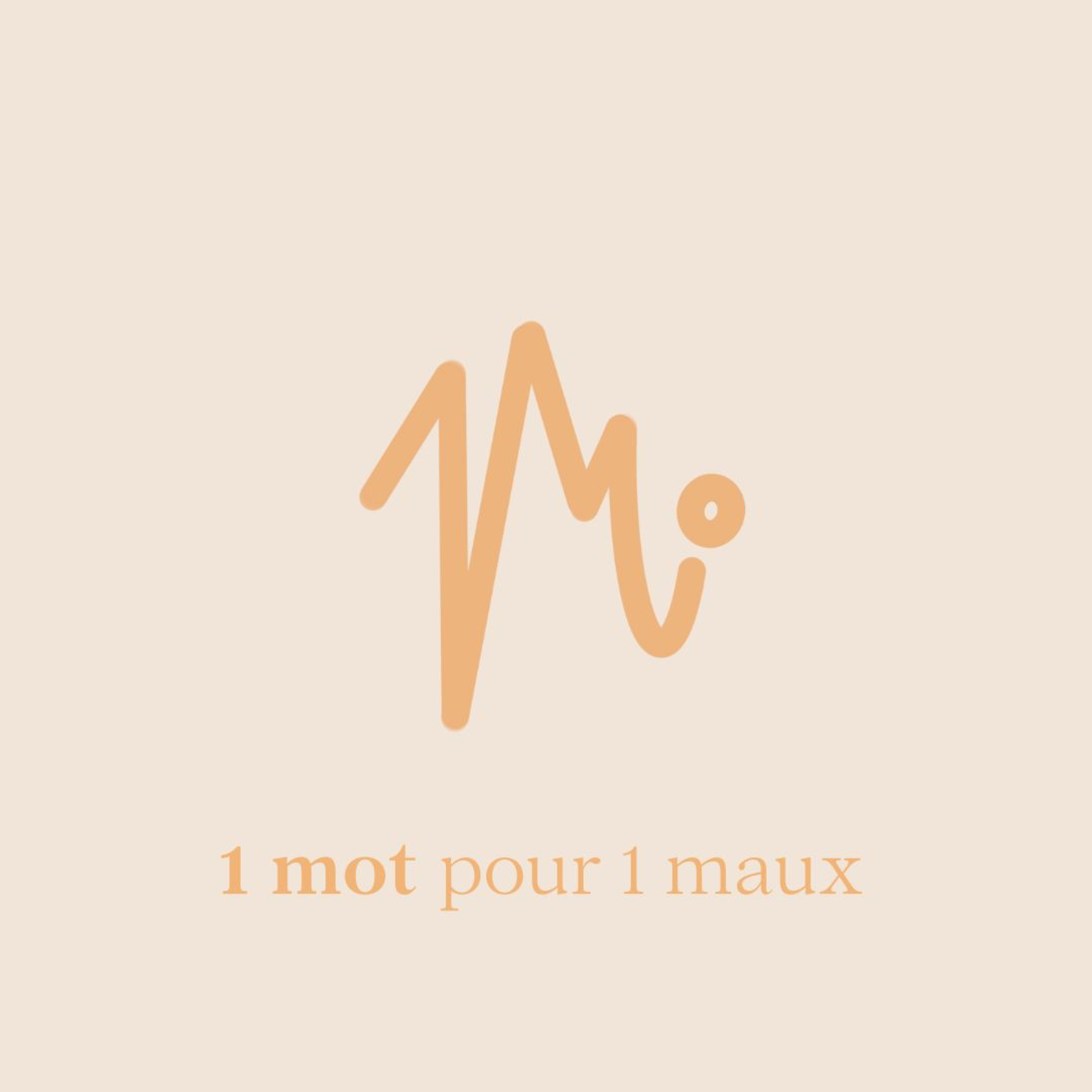 1 mot pour 1 maux podcast artwork