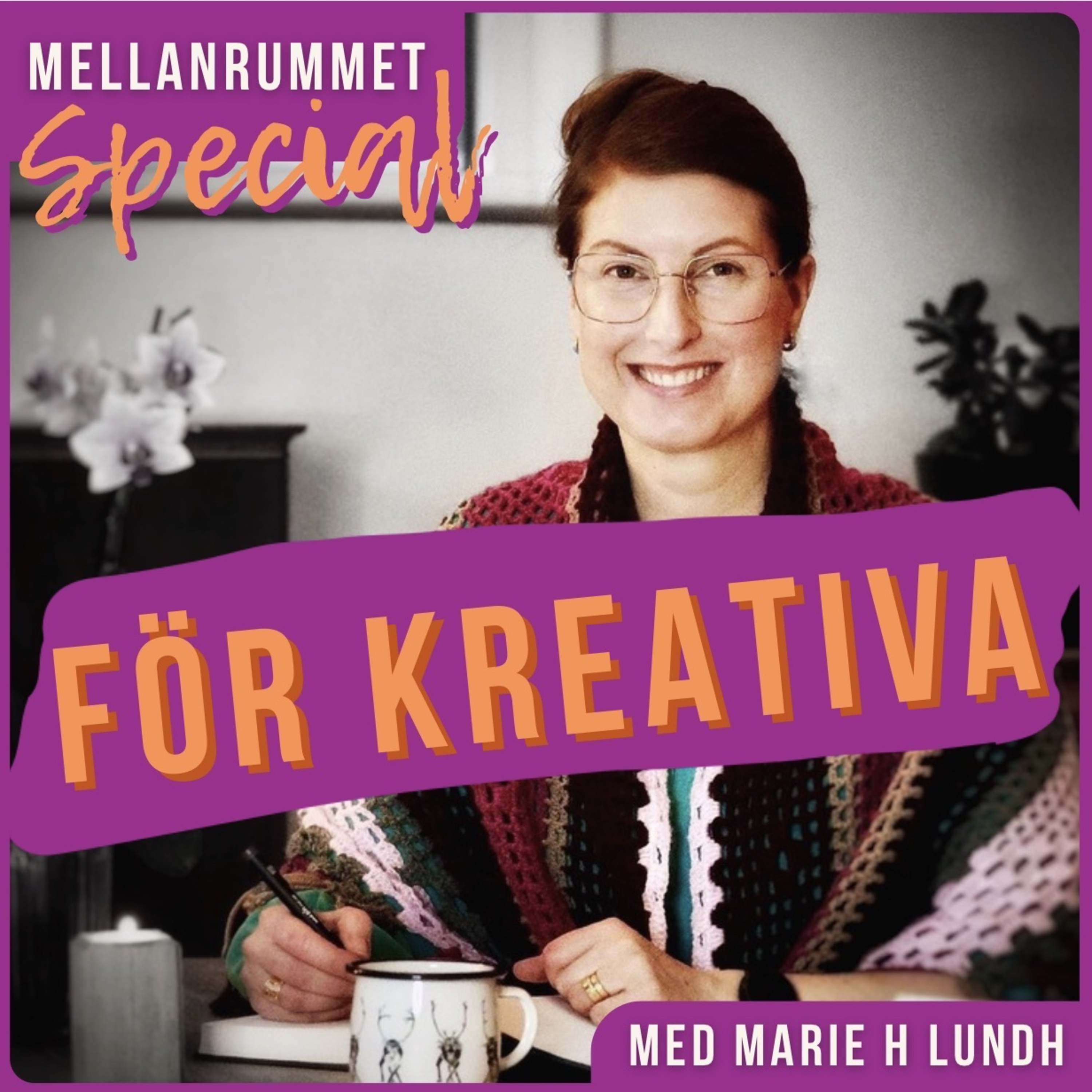 Mellanrummet Special med Marie H Lundh
