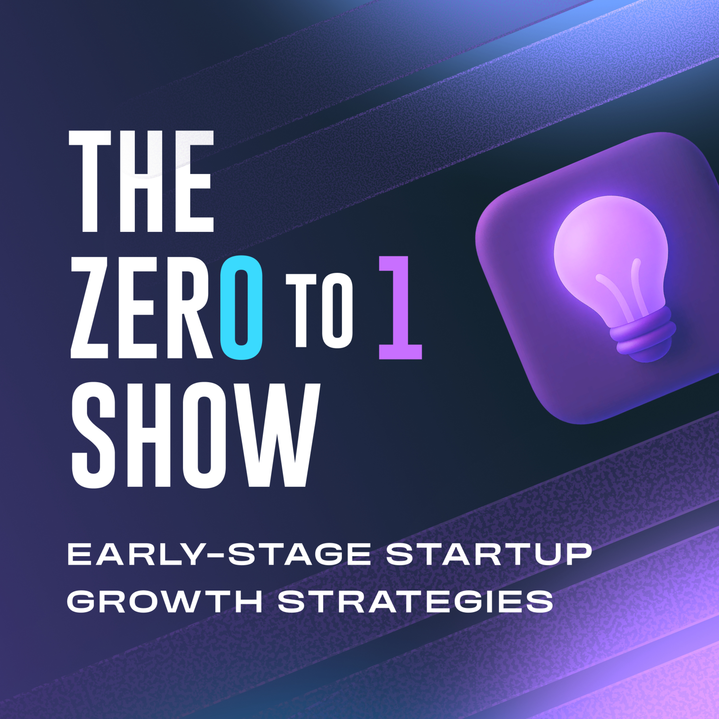The Zero To One Show podcast artwork