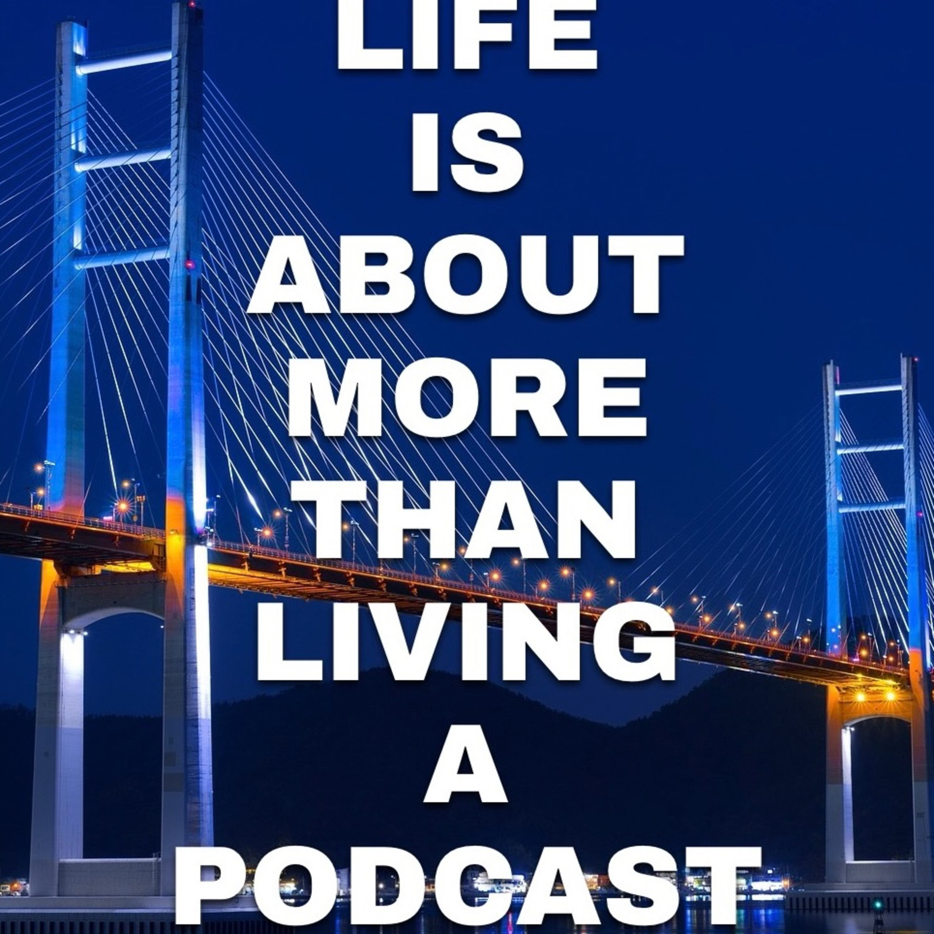 LIFE IS ABOUT MORE THAN LIVING