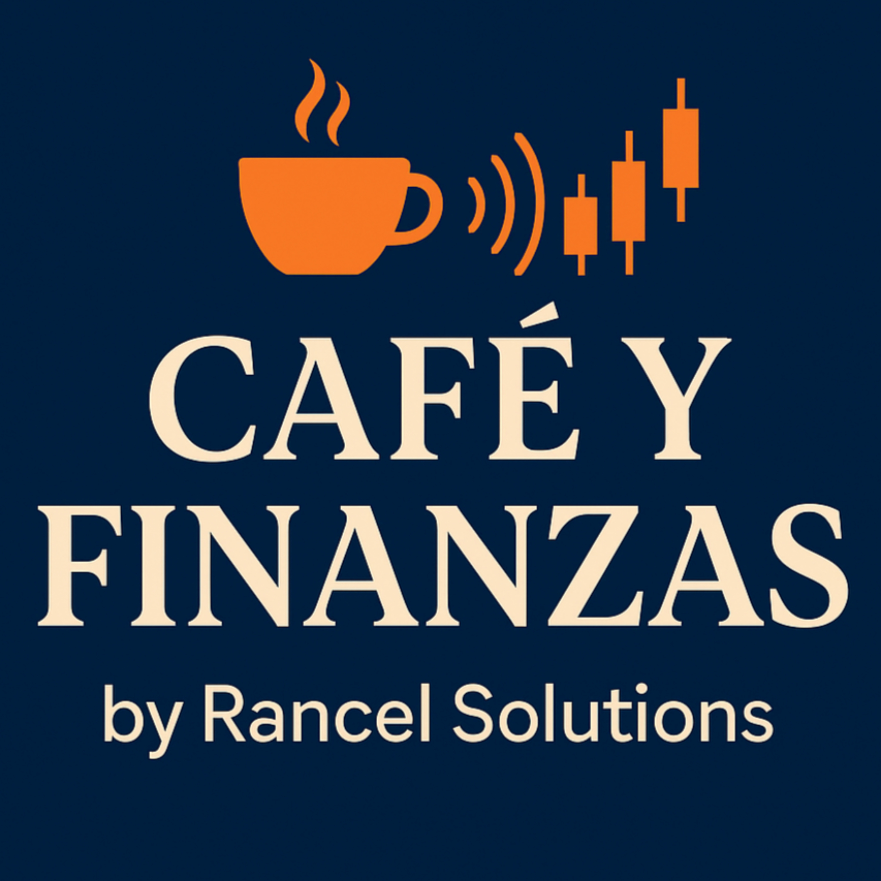 Café y Finanzas - By Rancel Solutions