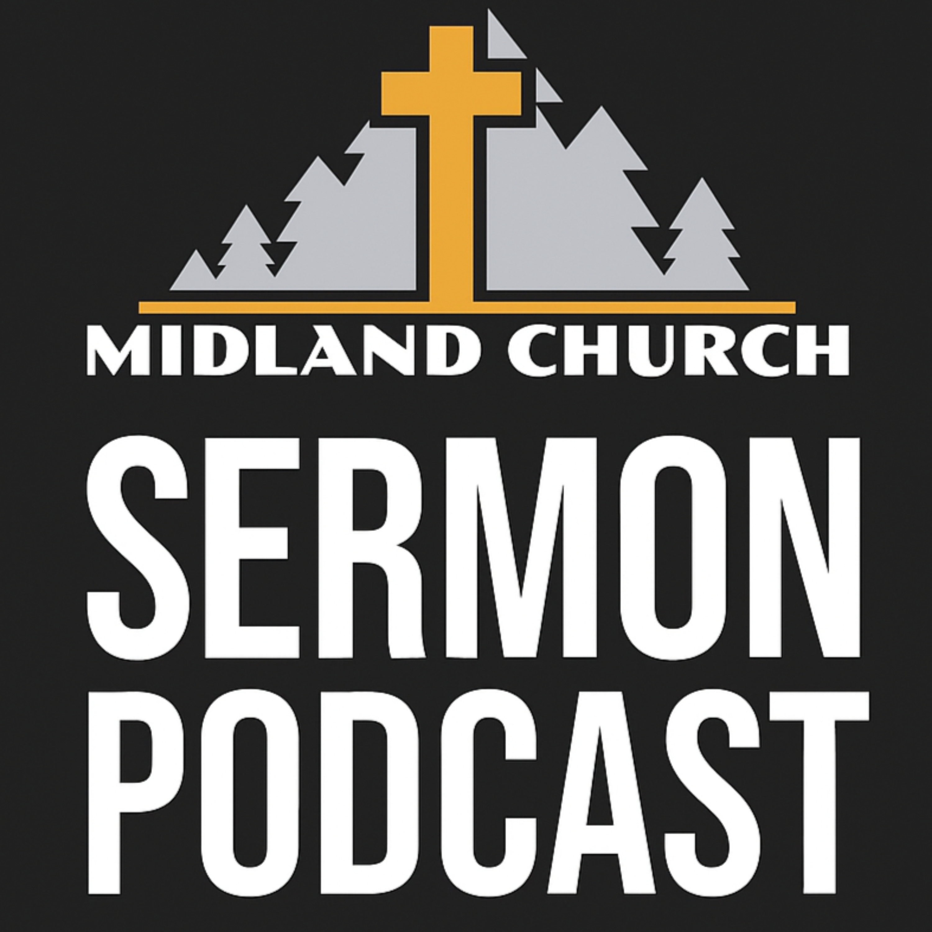 Midland Church Sermon Podcast