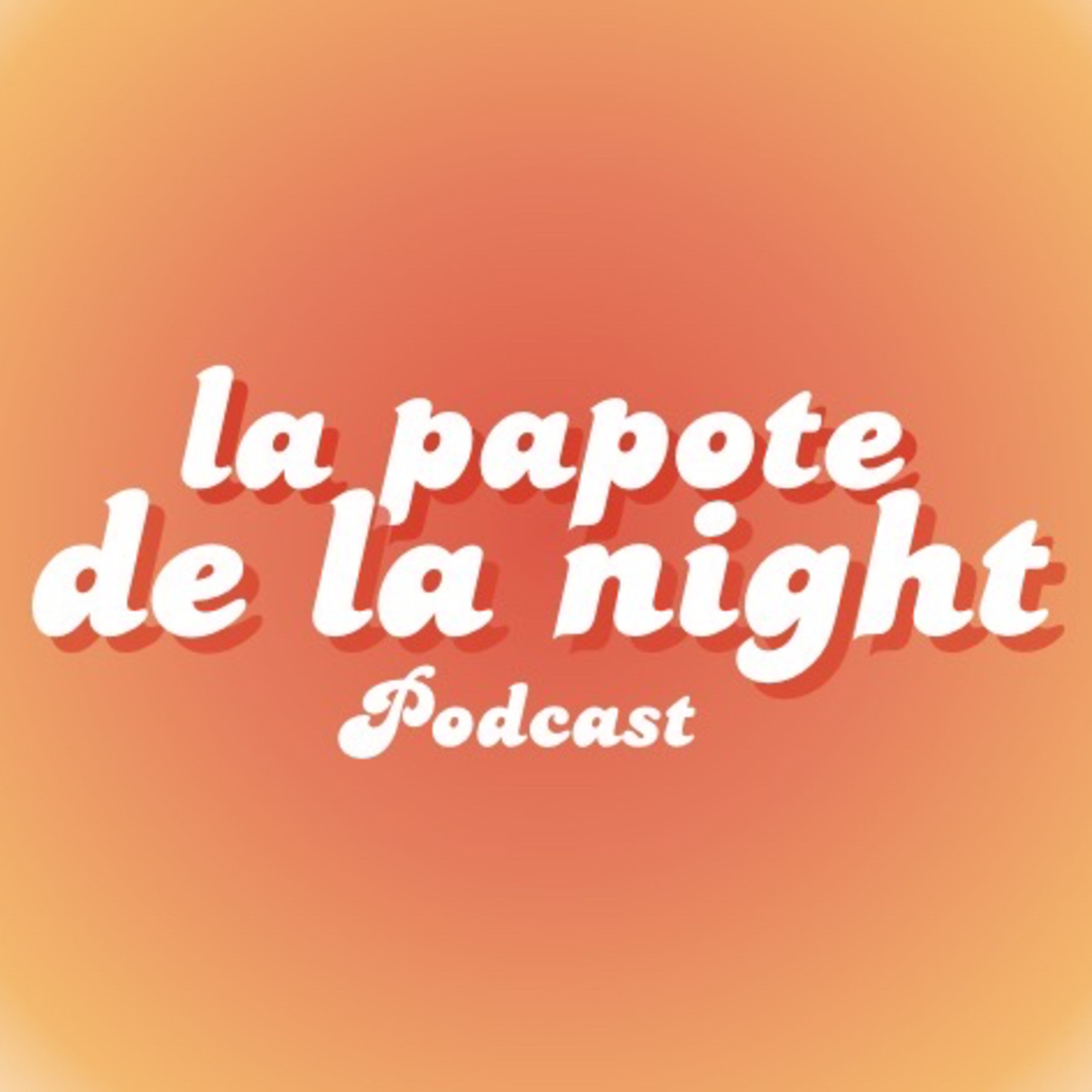 La papote de la night podcast artwork