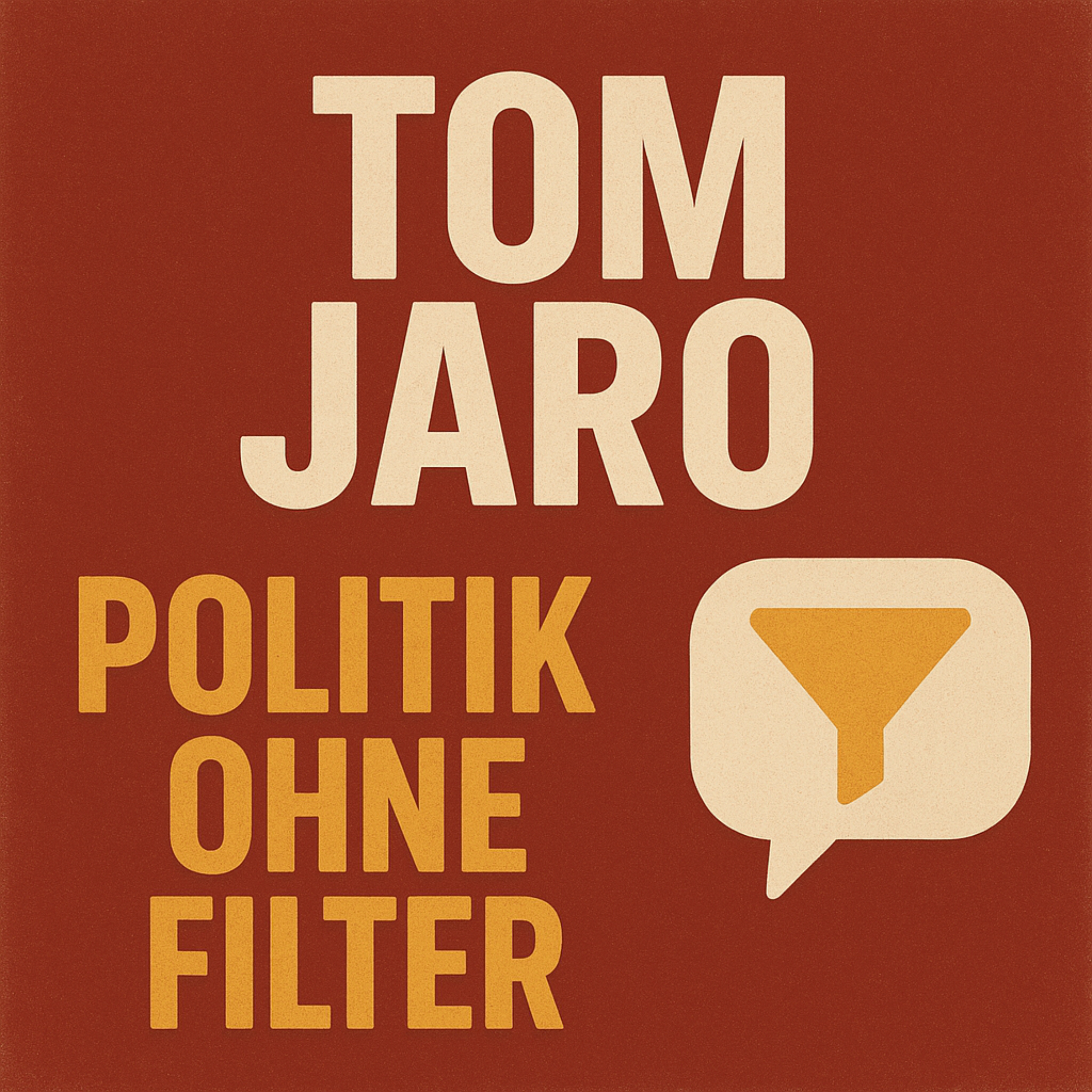 Tom Jaro - Politik ohne Filter – Klar. Kritisch.