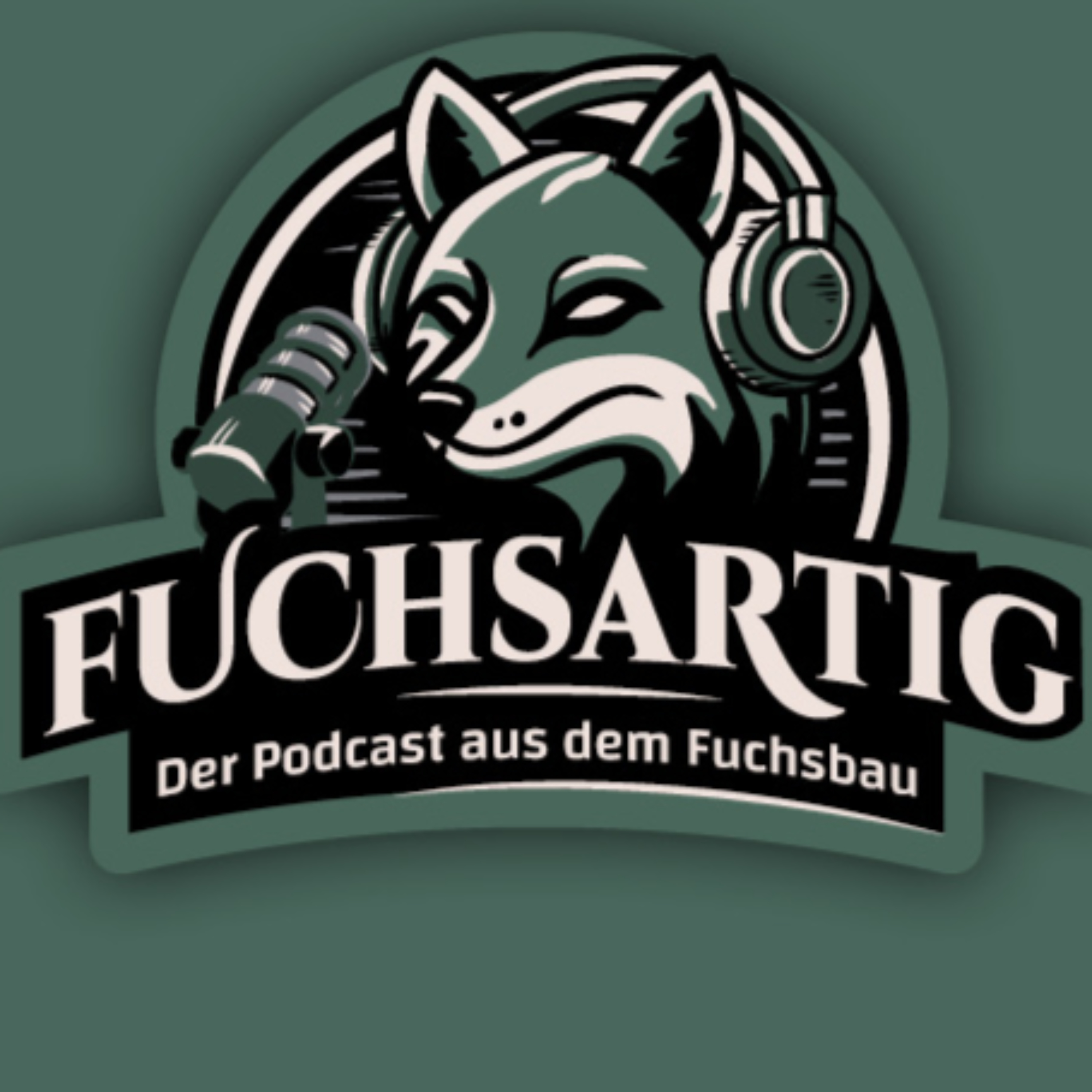fuchsartig - Der Podcast aus dem Fuchsbau