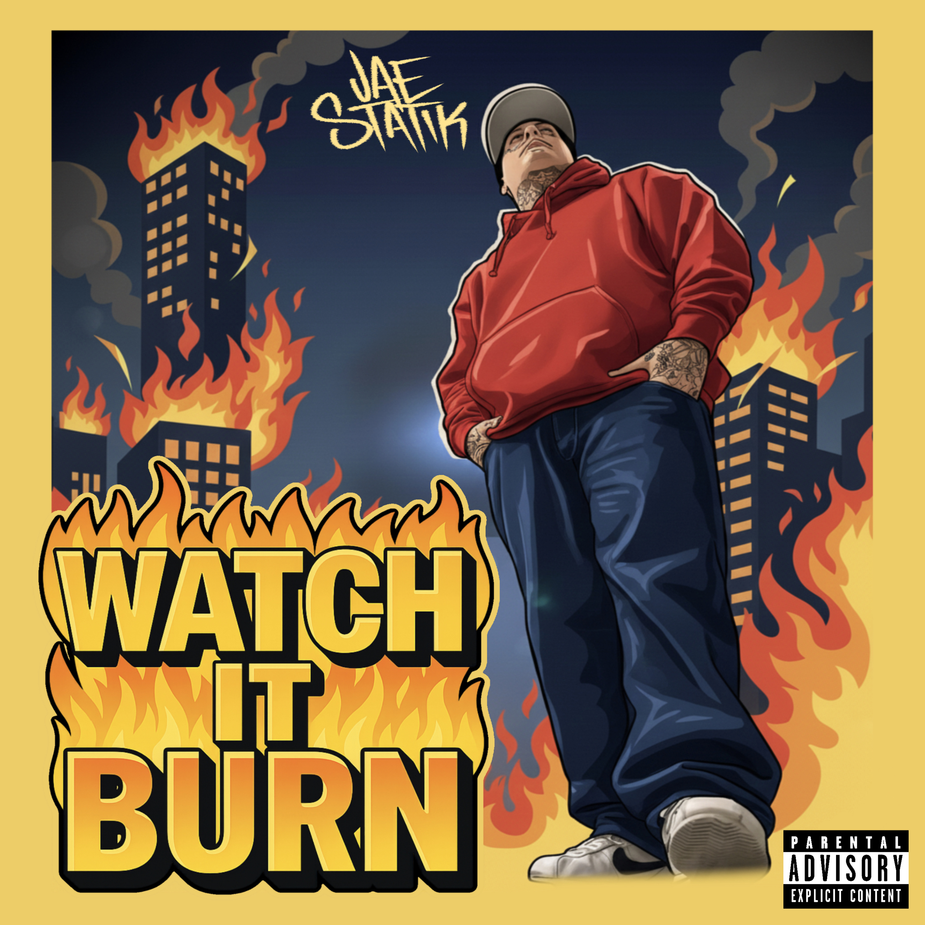 Watch it Burn with Jae Statik