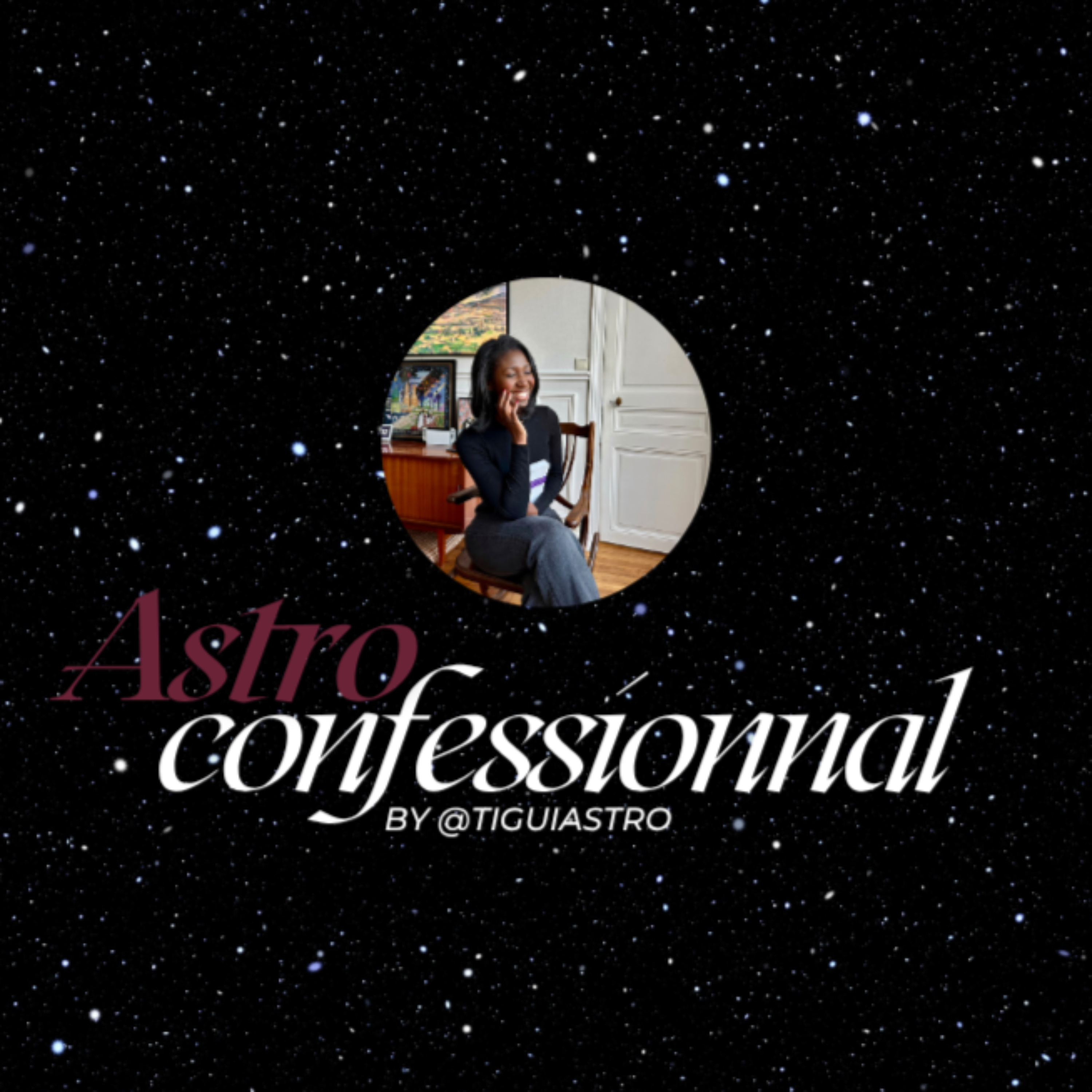 Astro Confessionnal by Tigui Astro🔮