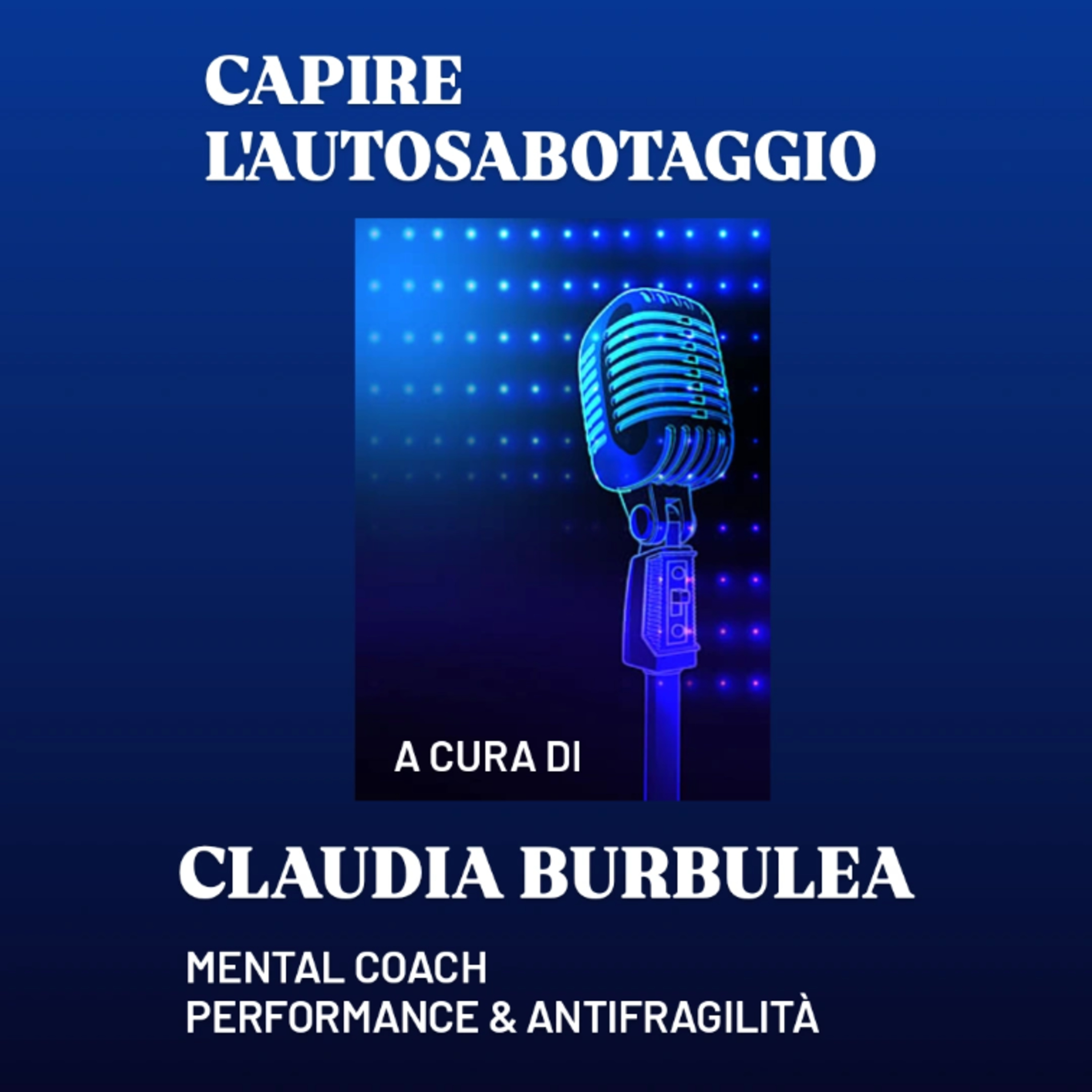CAPIRE L'AUTOSABOTAGGIO