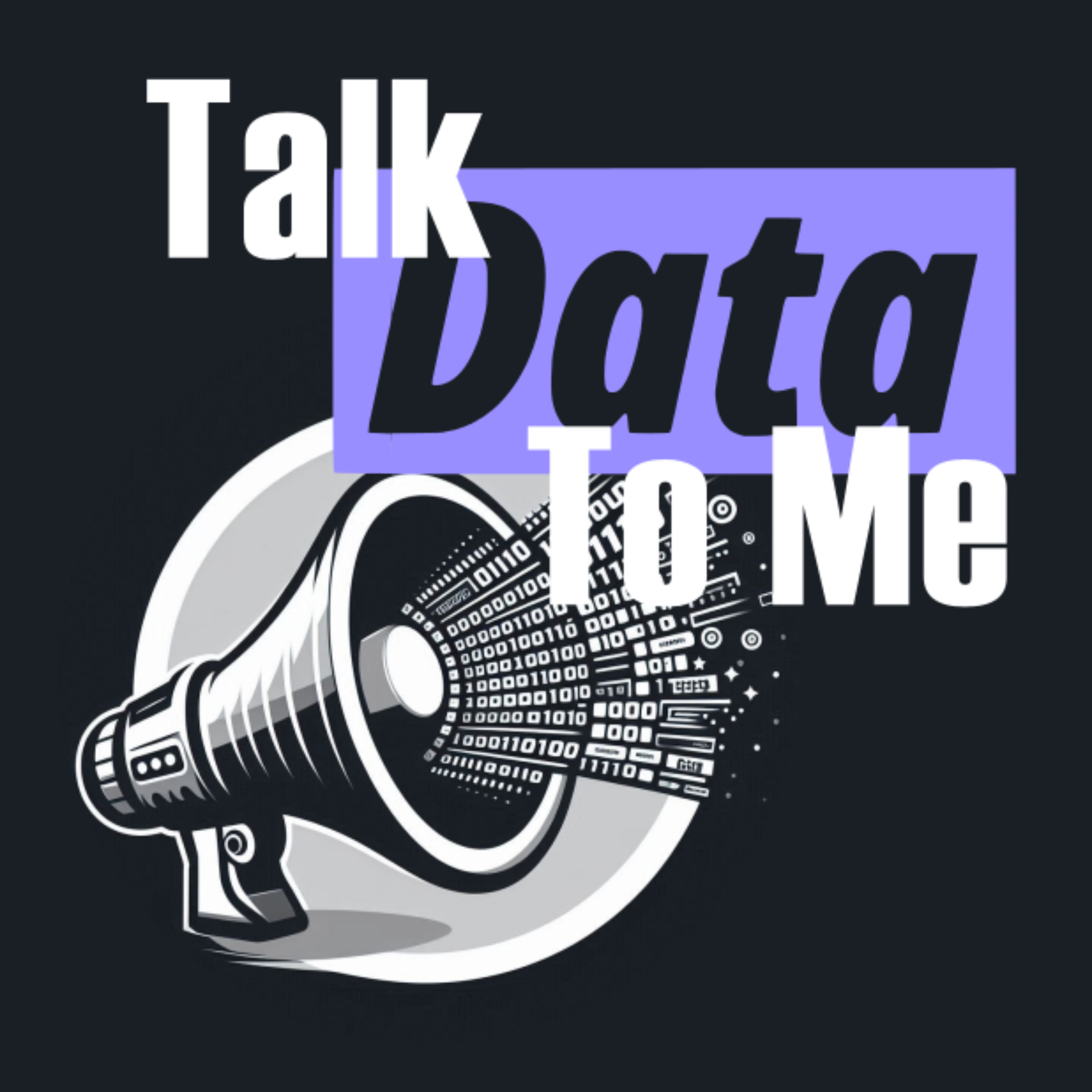 Talk Data To Me