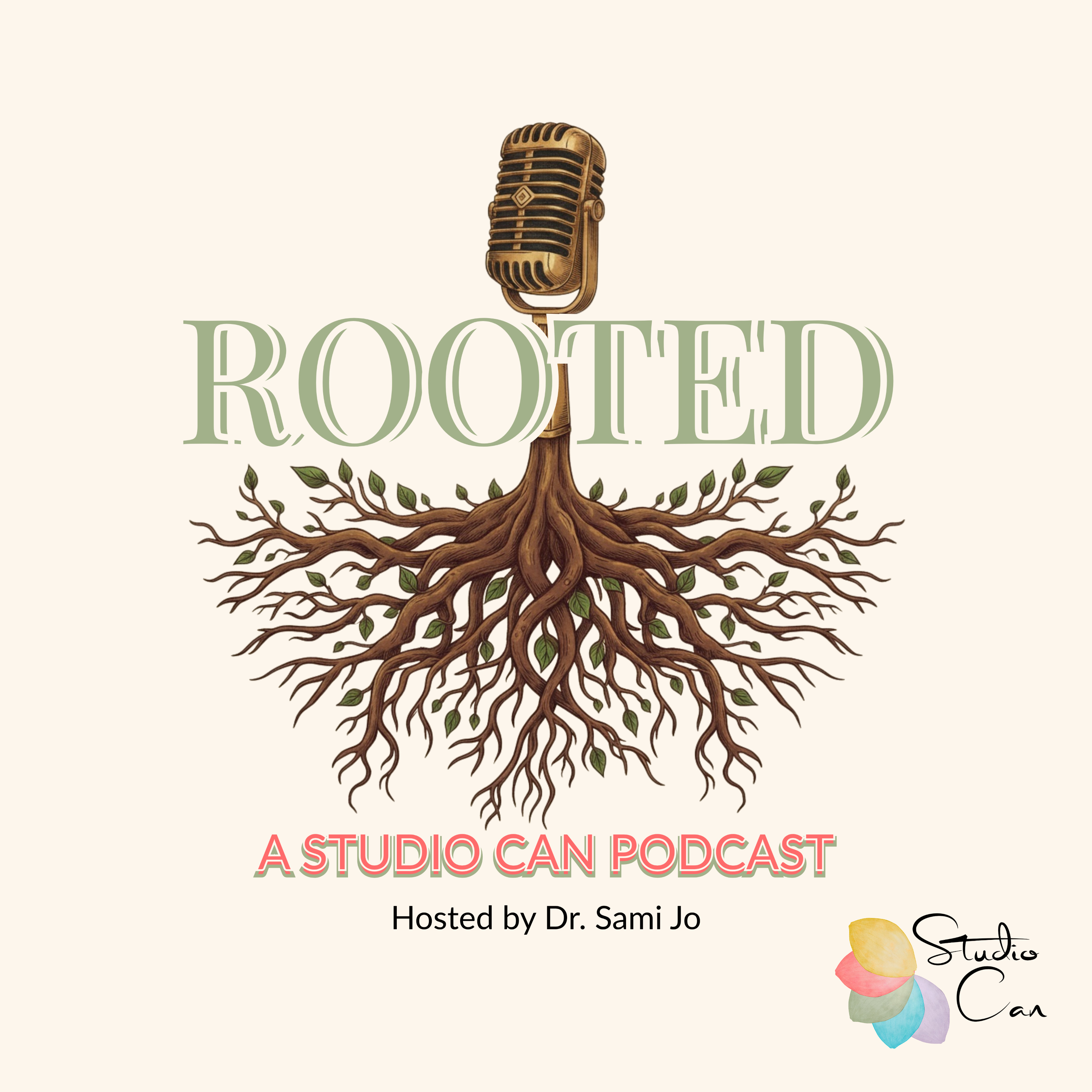 Rooted: A Studio Can Podcast