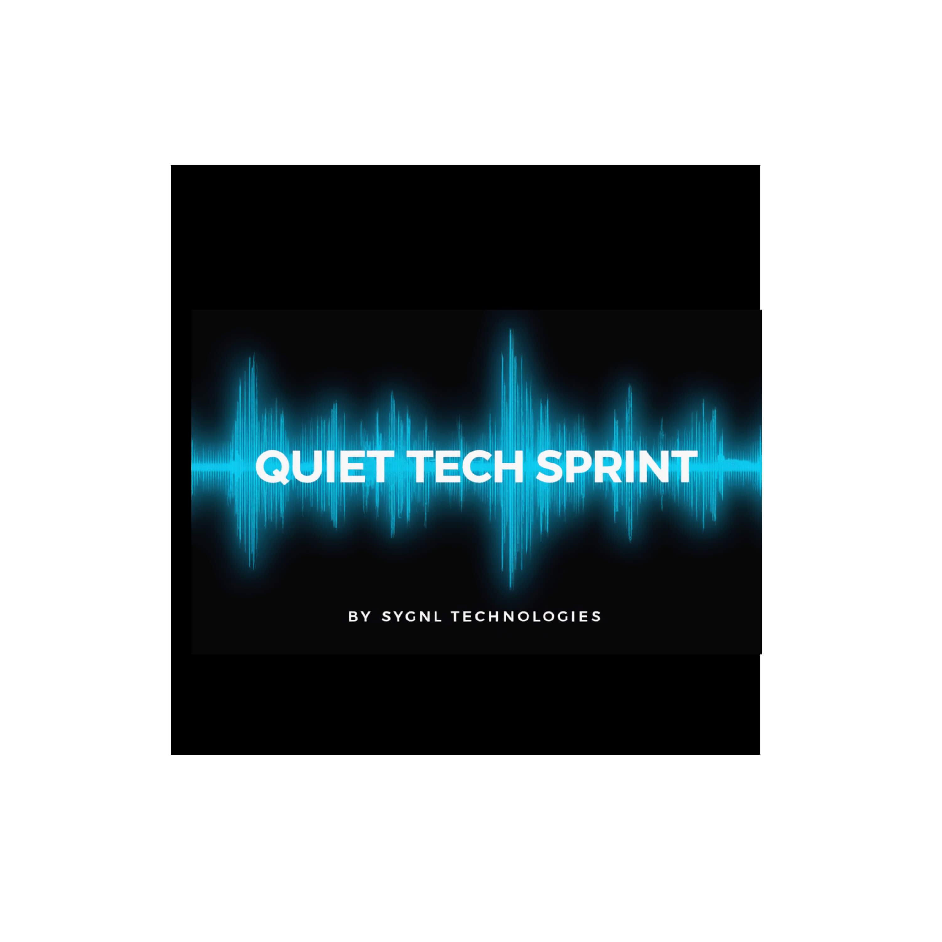 Quiet Tech Sprint