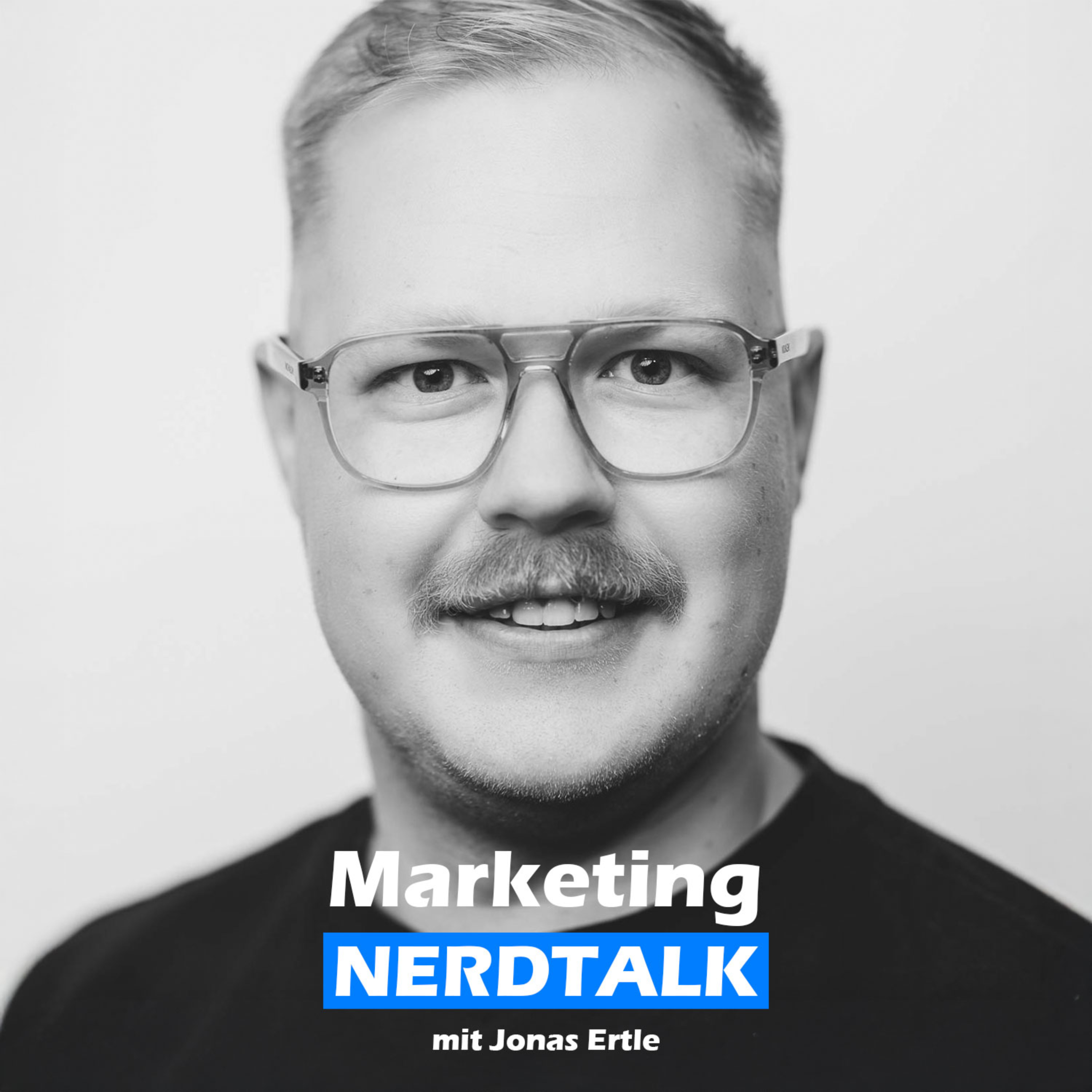 Marketing Nerdtalk mit Jonas Ertle podcast artwork