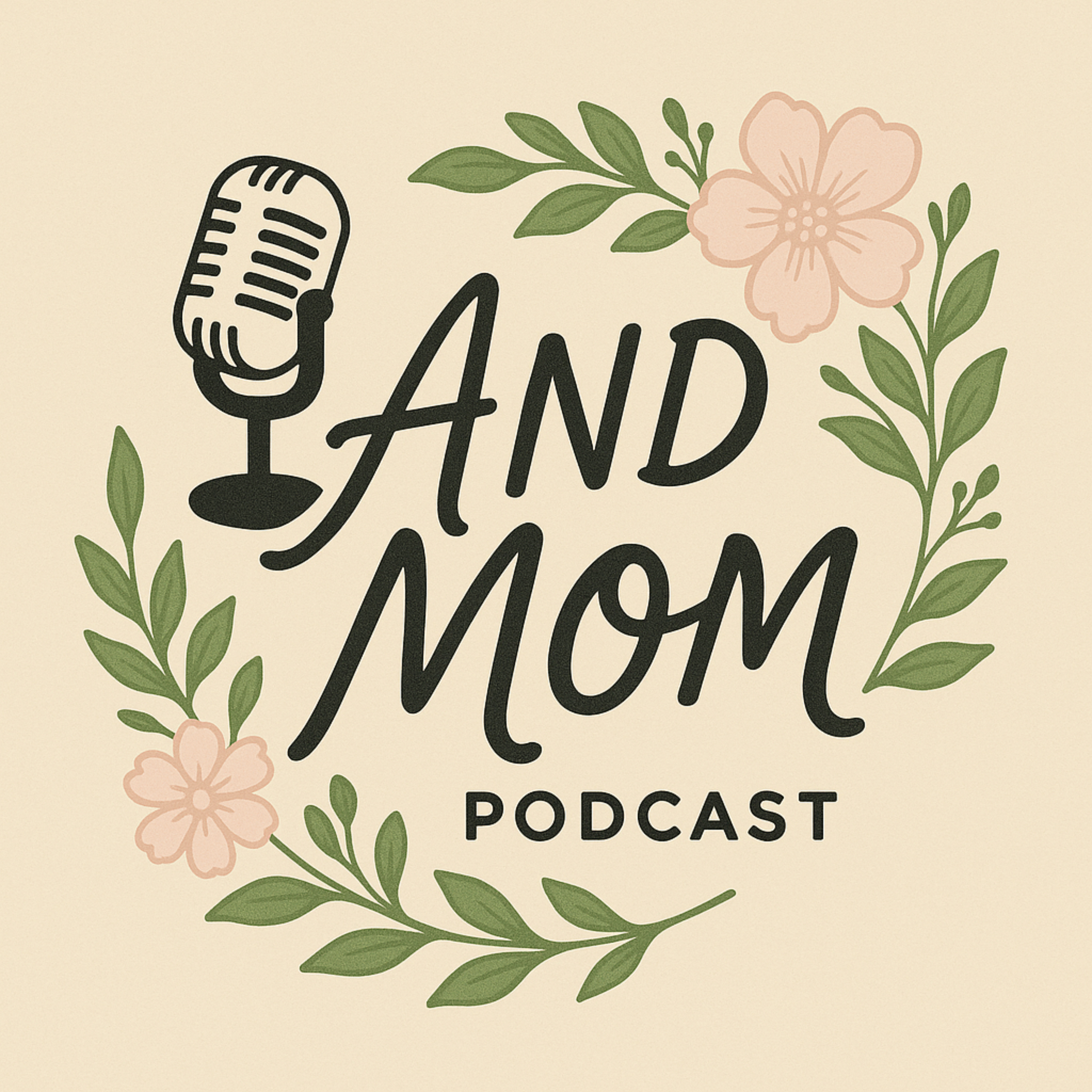 And Mom Podcast
