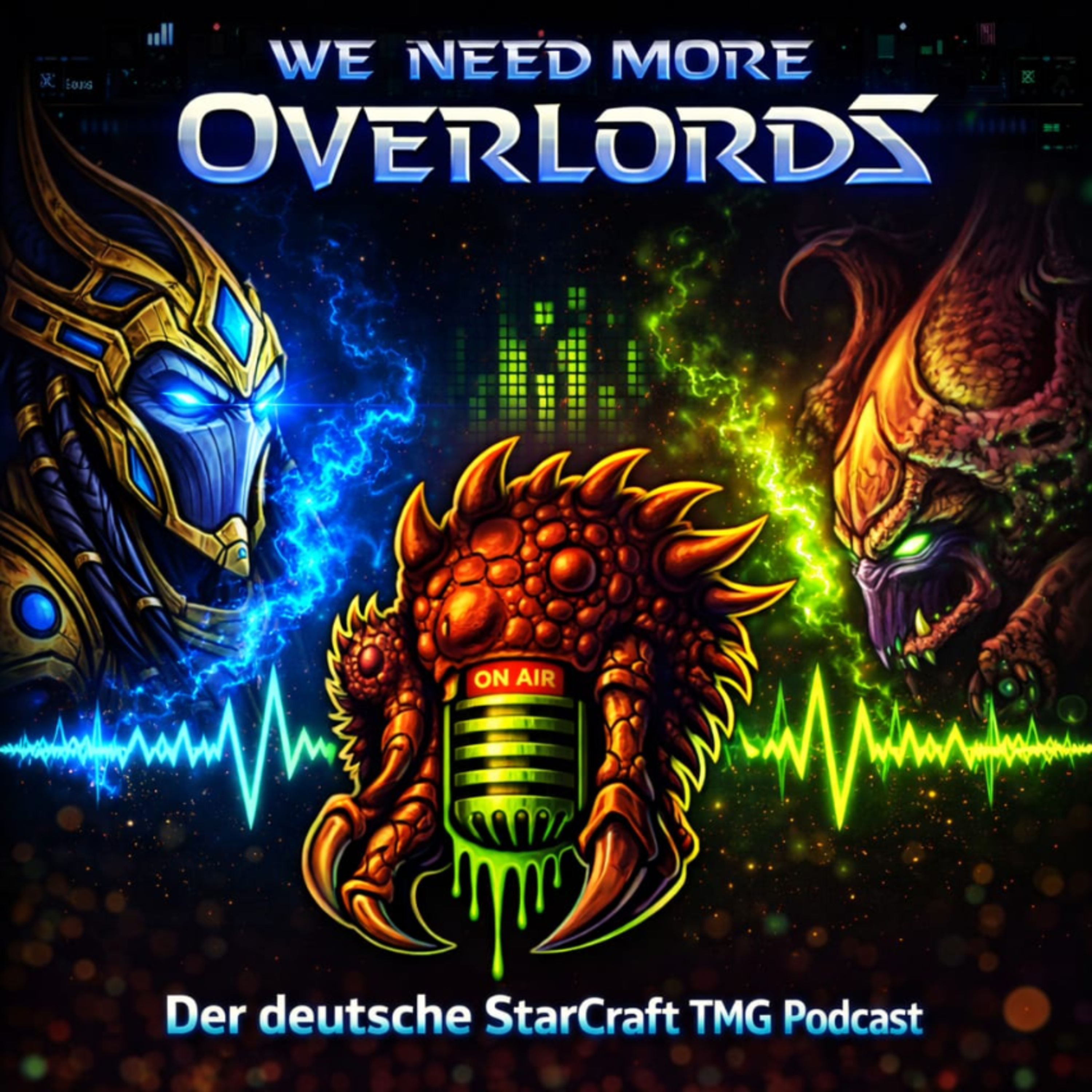 We Need More Overlords - der deutsche StarCraft TMG Podcast podcast artwork