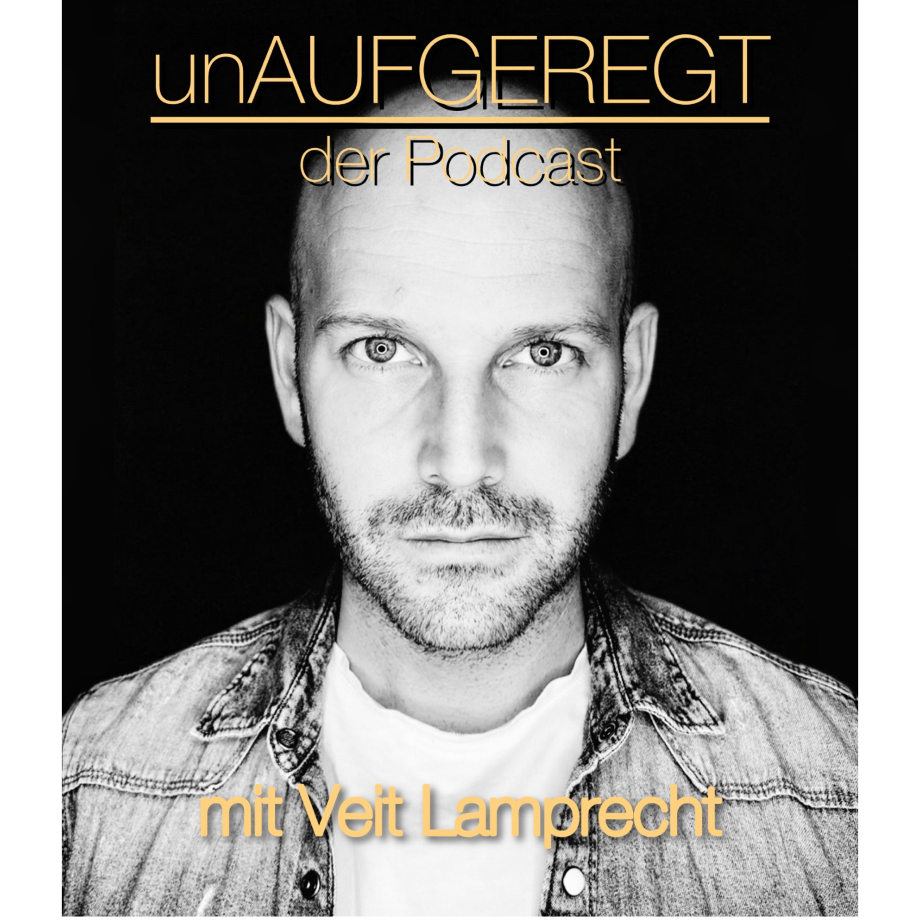 unAUFGEREGT