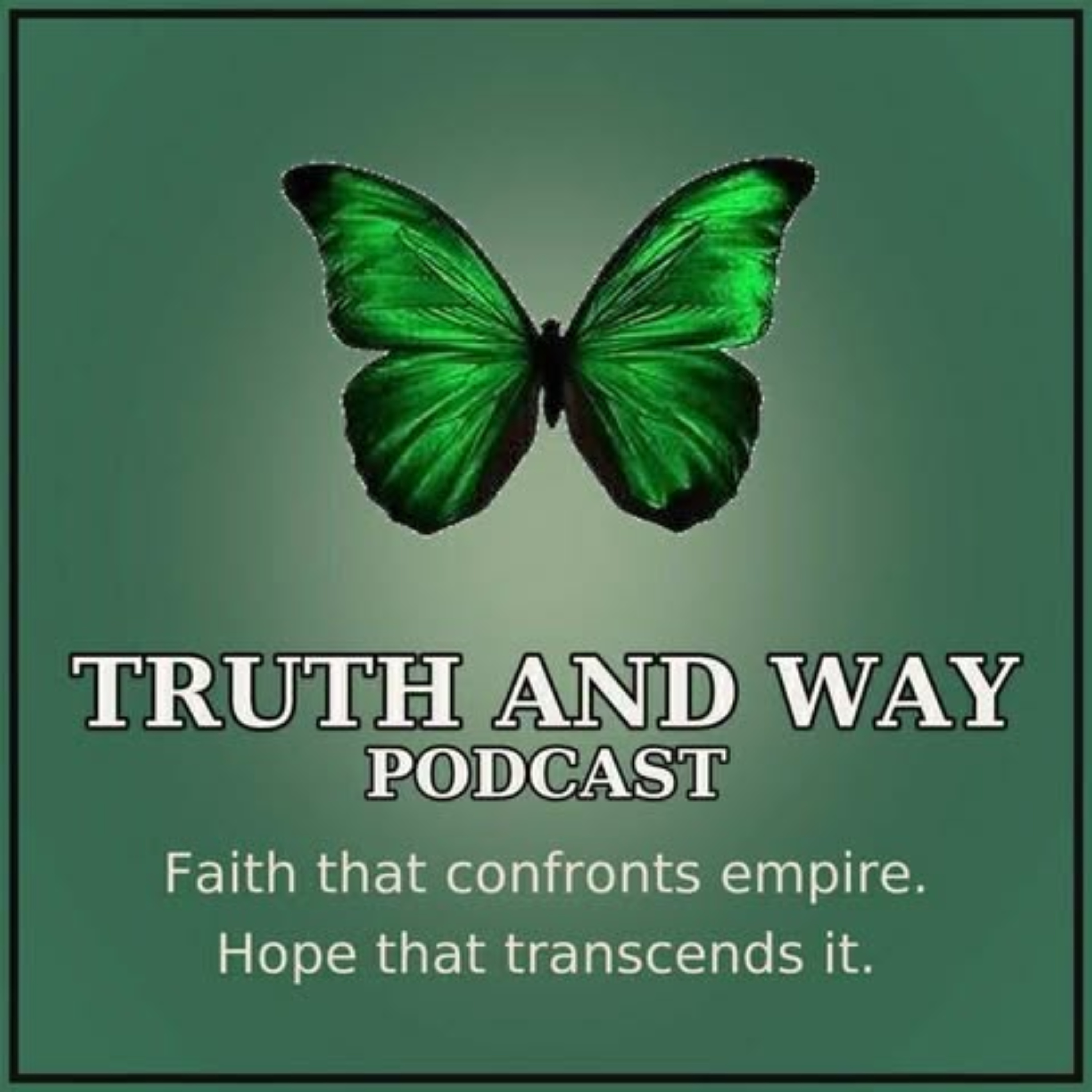 Truth and Way Podcast