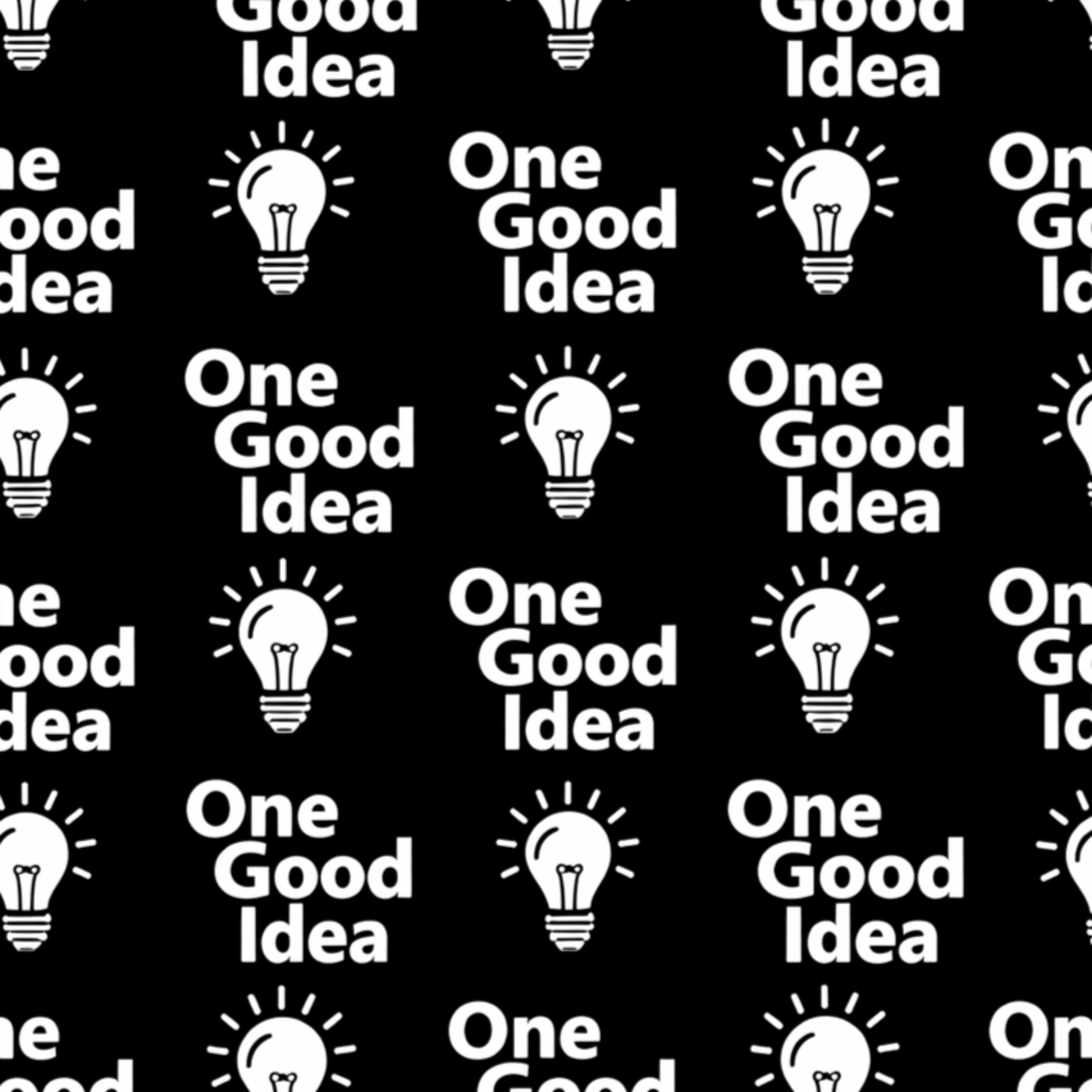 One Good Idea
