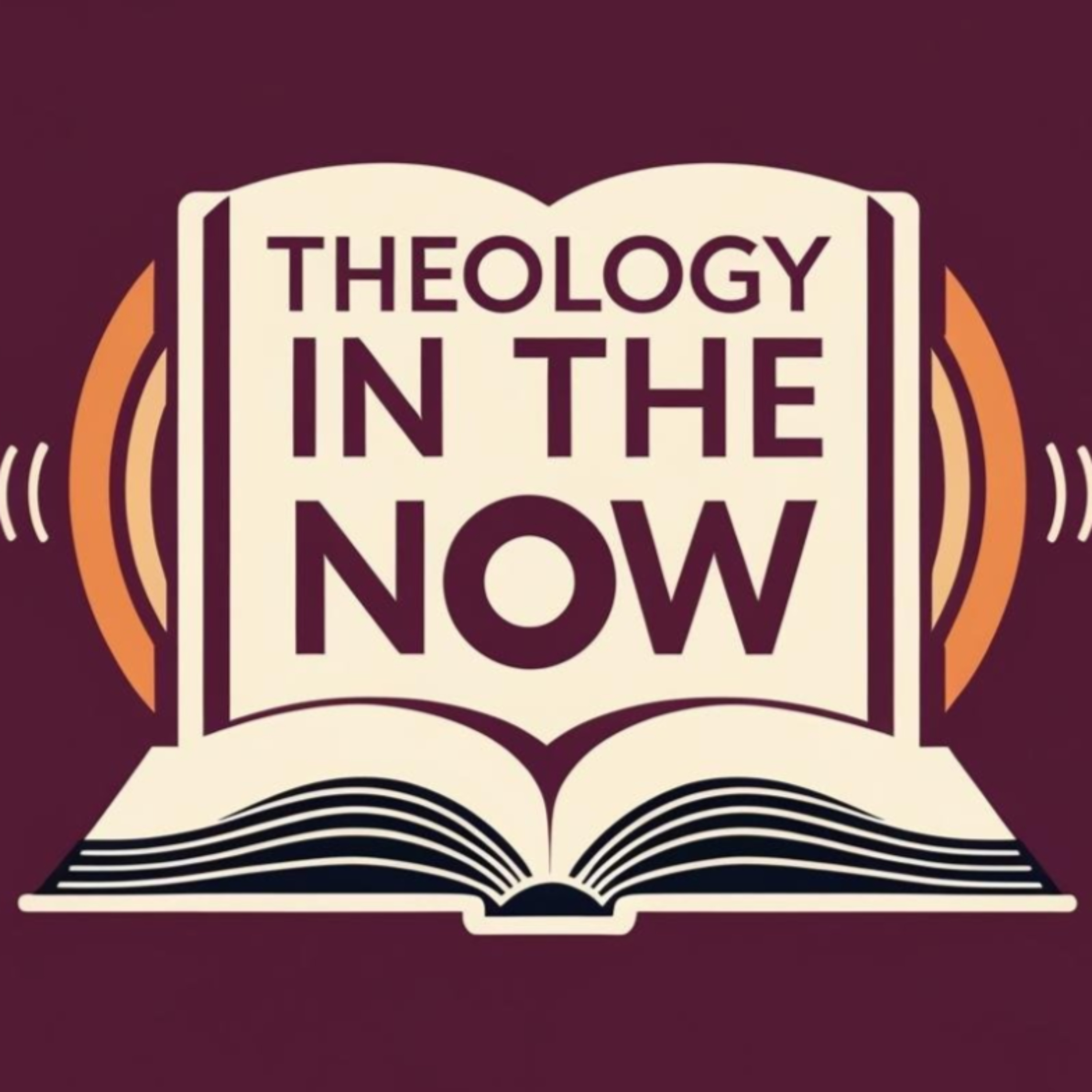 Theology In the Now podcast artwork