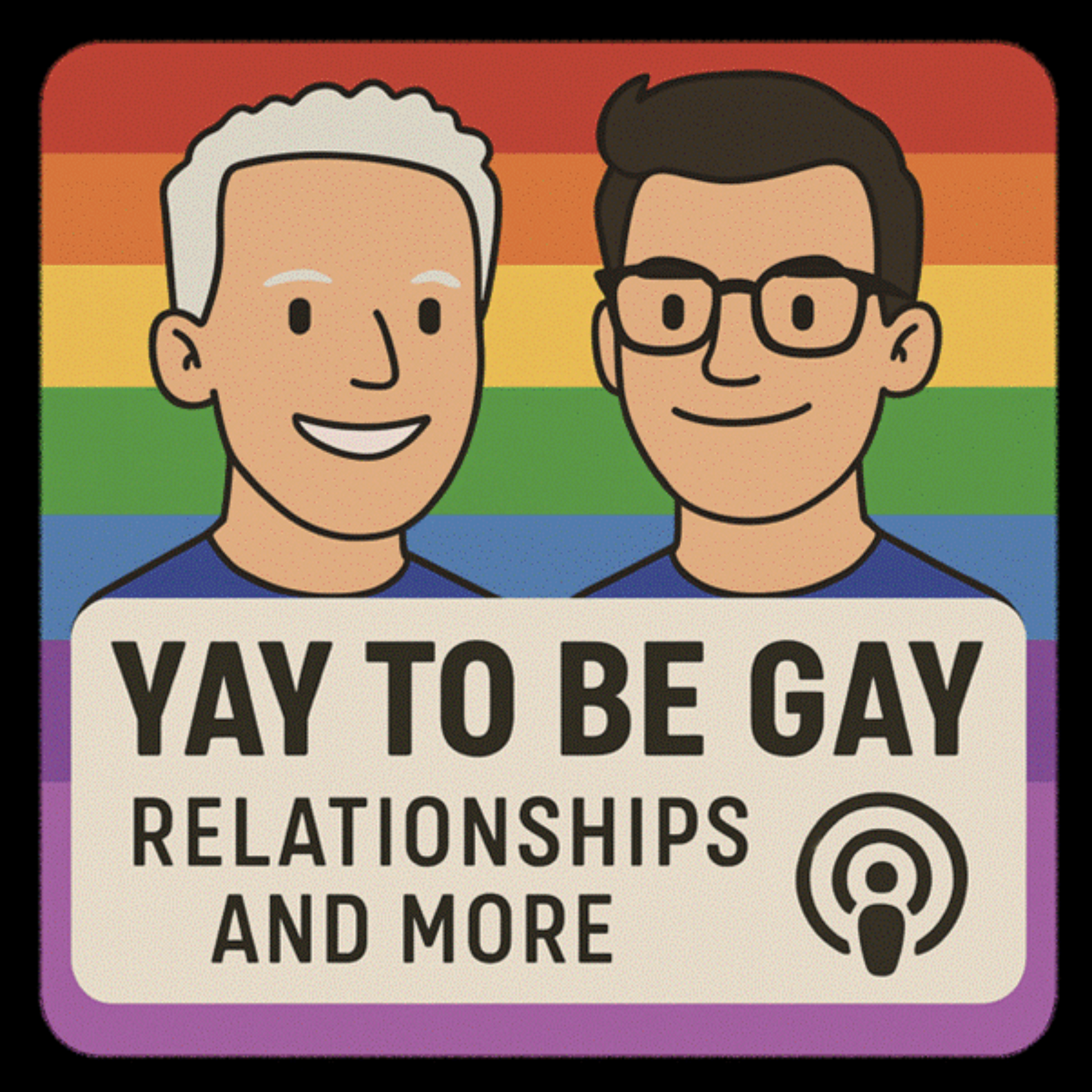 Yay to be Gay - Relationships and more... cover art