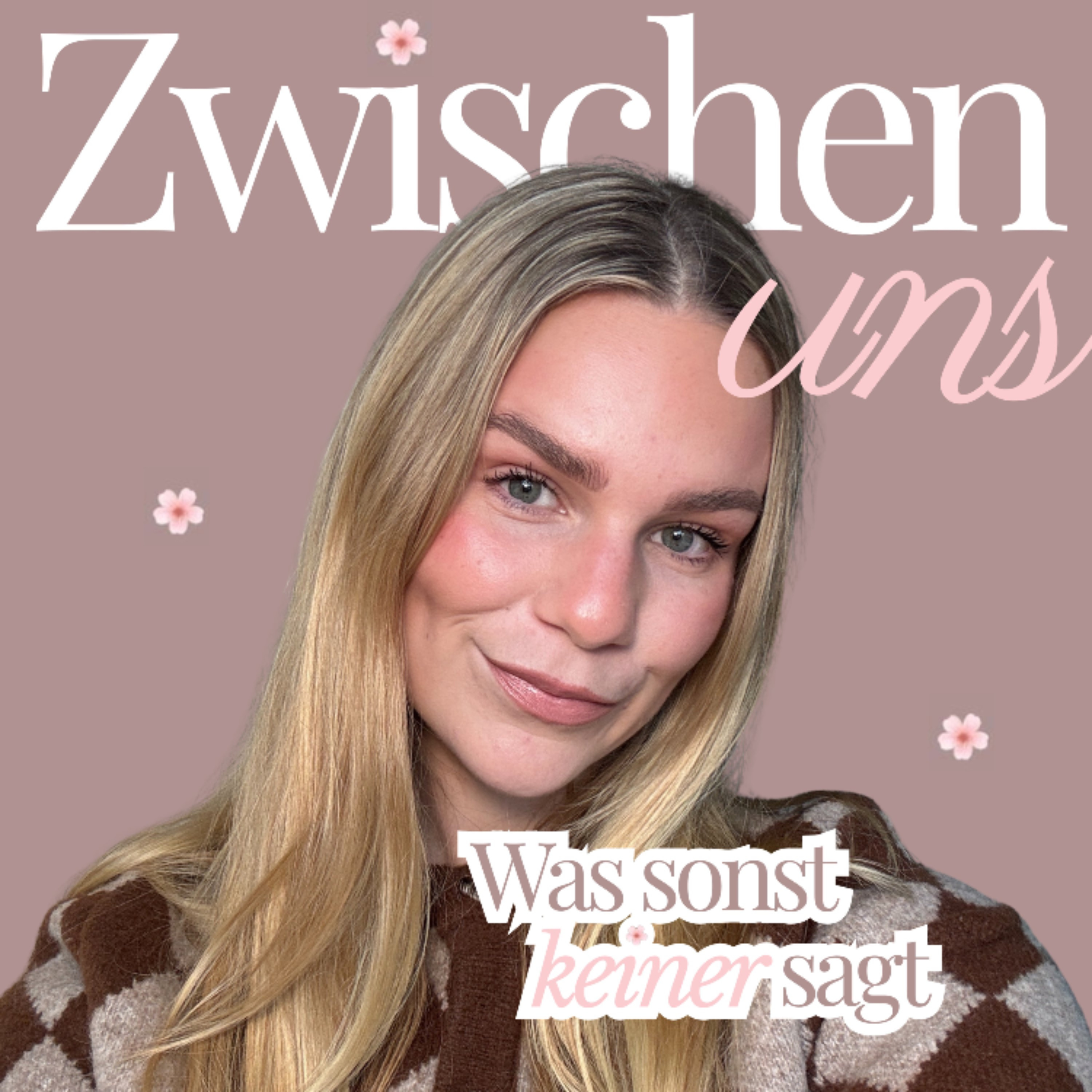 Zwischen uns – was sonst keiner sagt podcast artwork