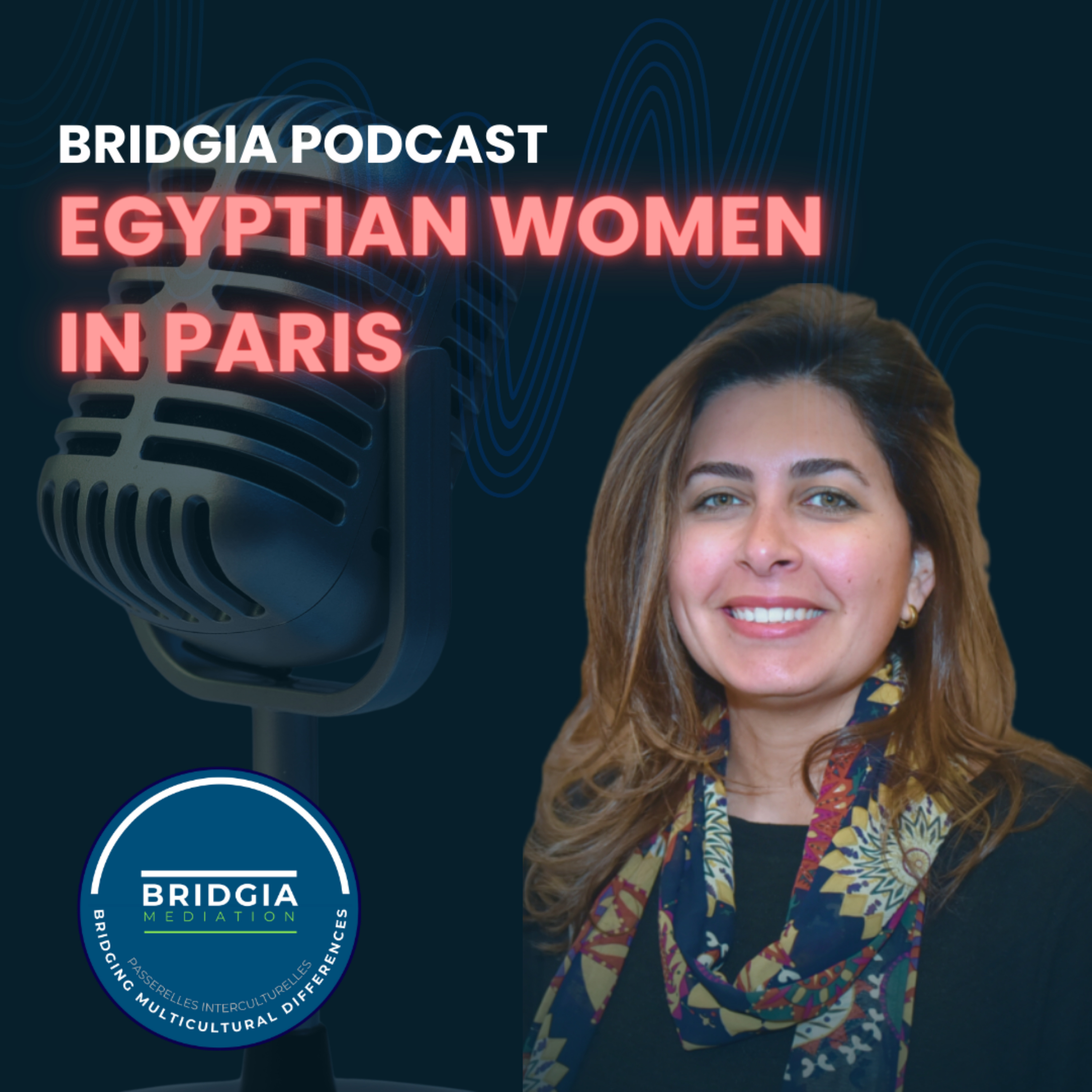 Egyptian Women in Paris - Stories of Cultural Adaptation podcast artwork