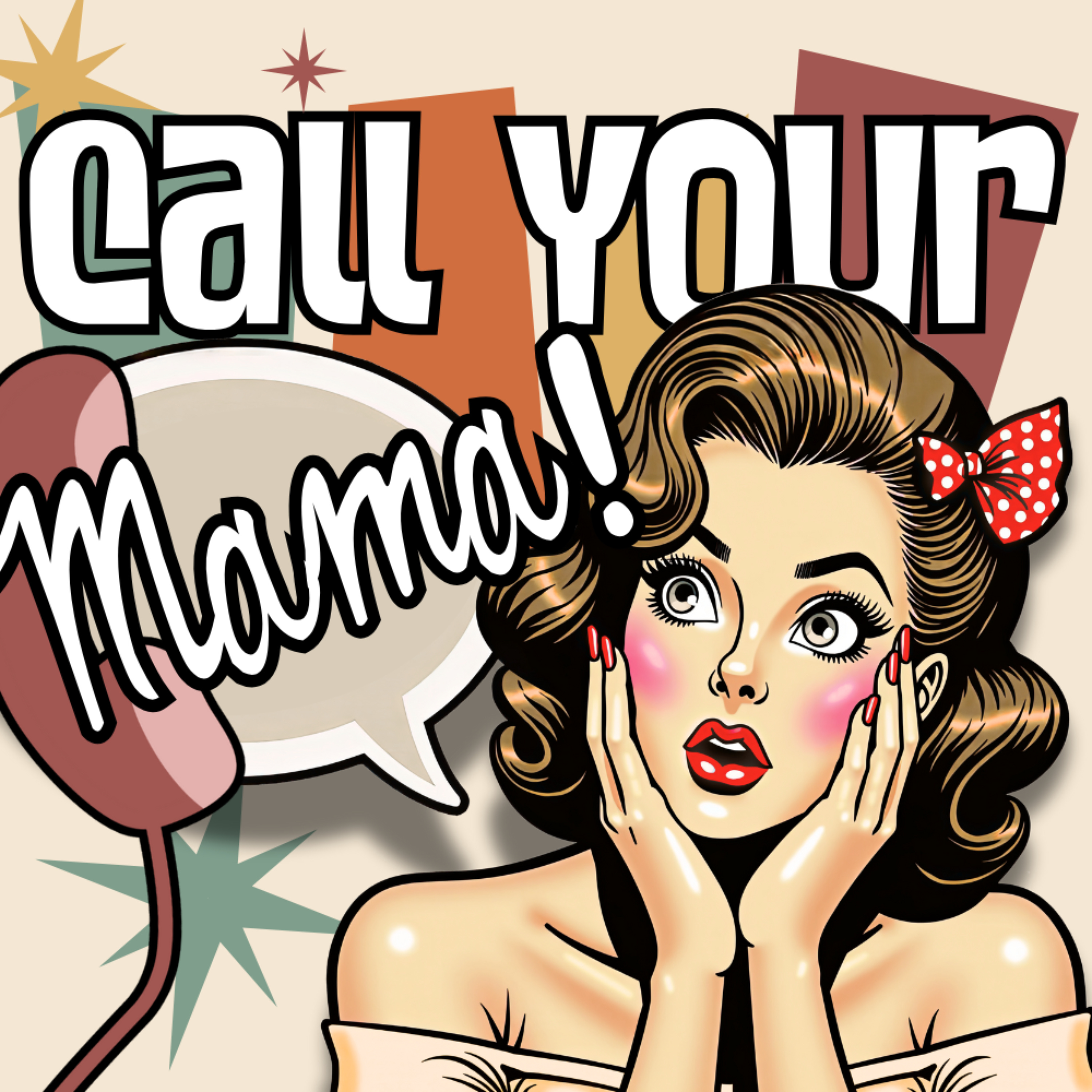 Call Your Mama