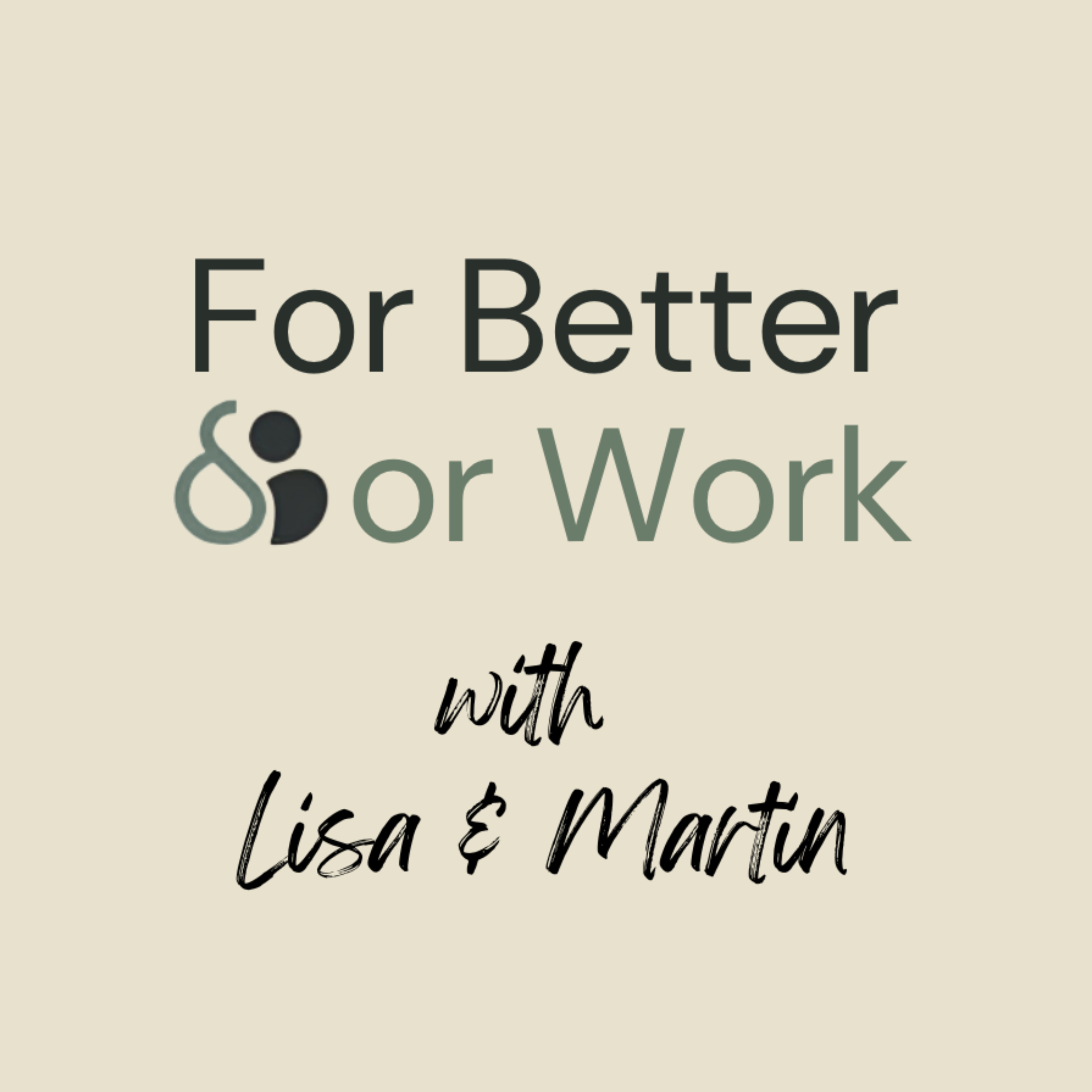 For Better Or Work