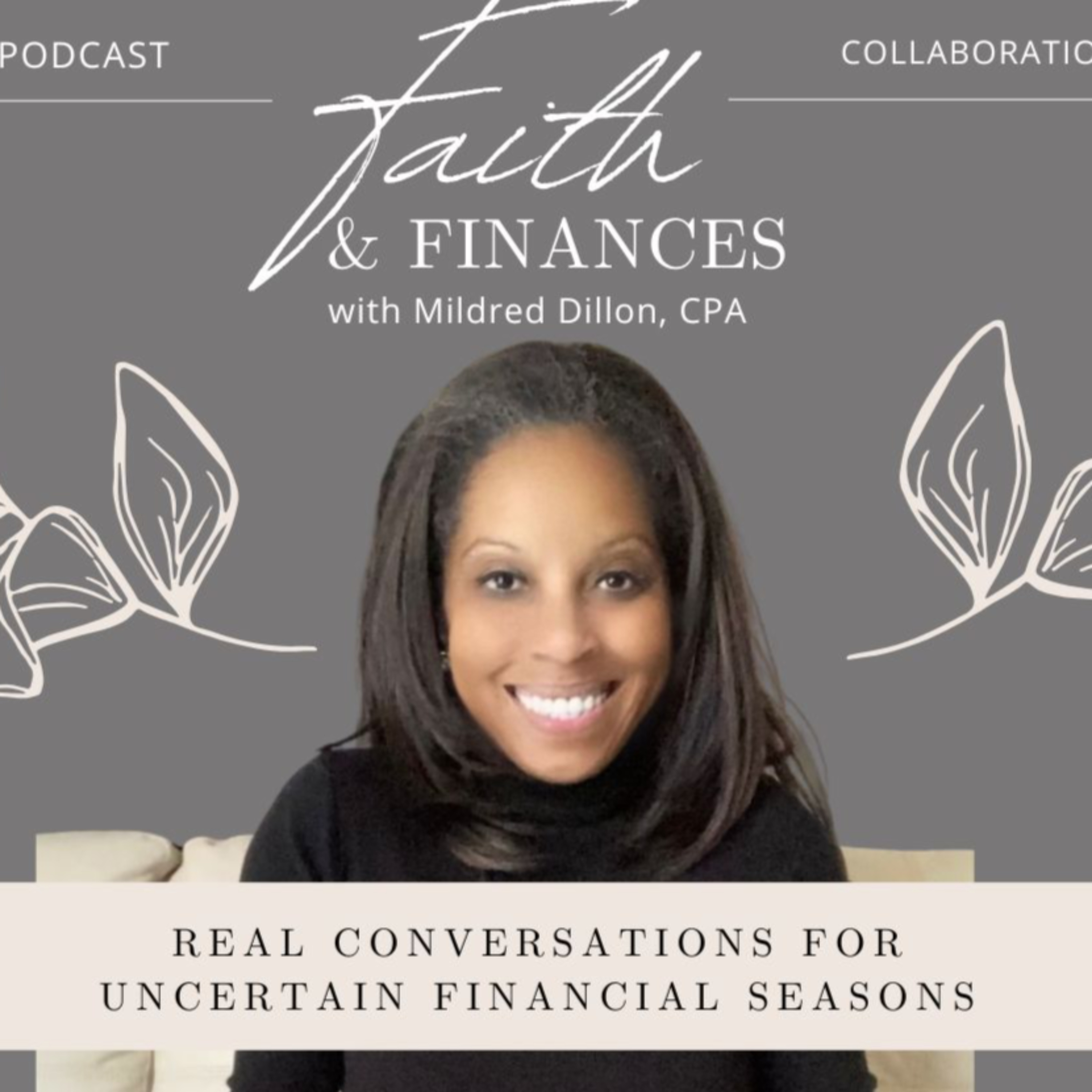 Faith & Finances with Mildred Dillon, CPA
