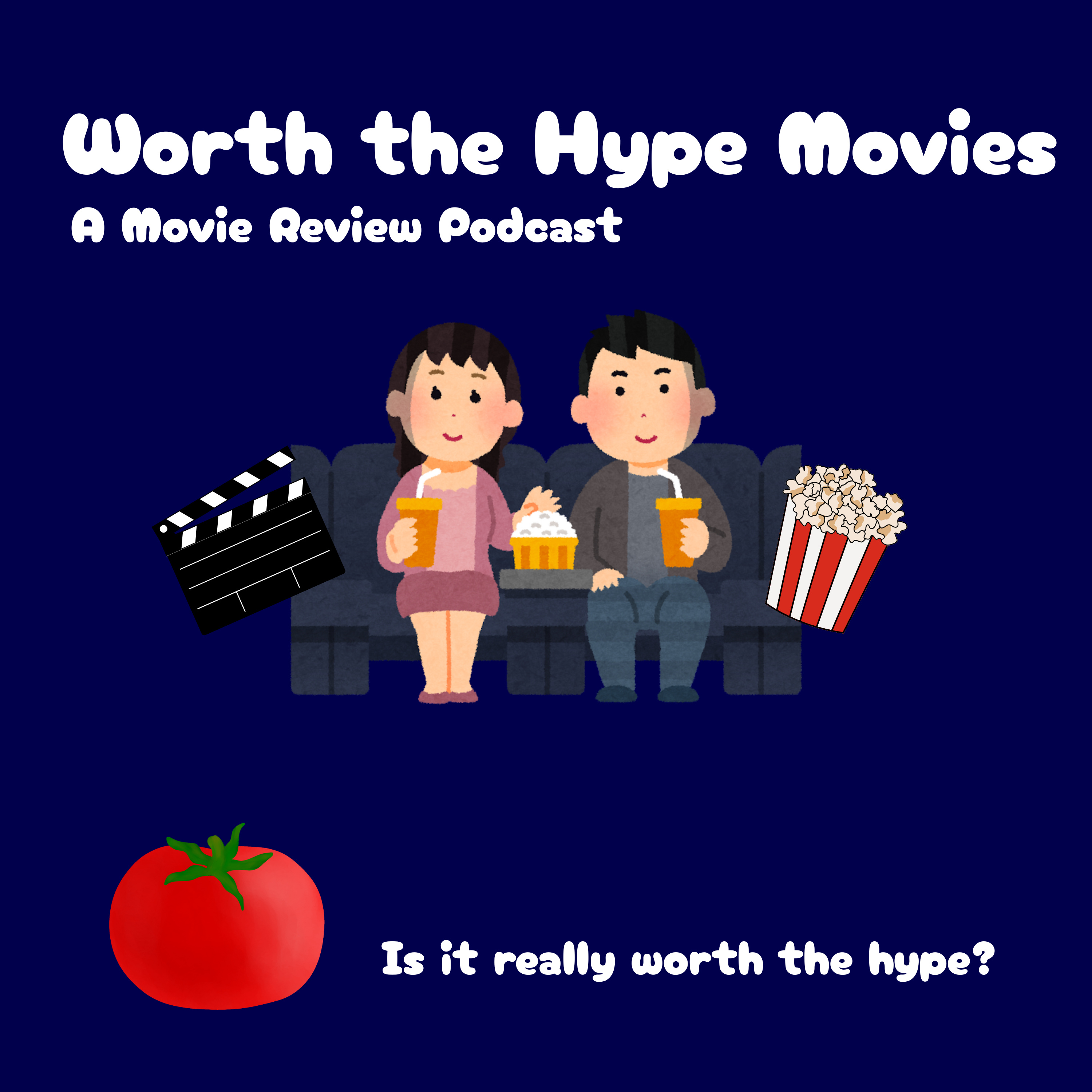 Worth the Hype Movies | A Movie Review Podcast