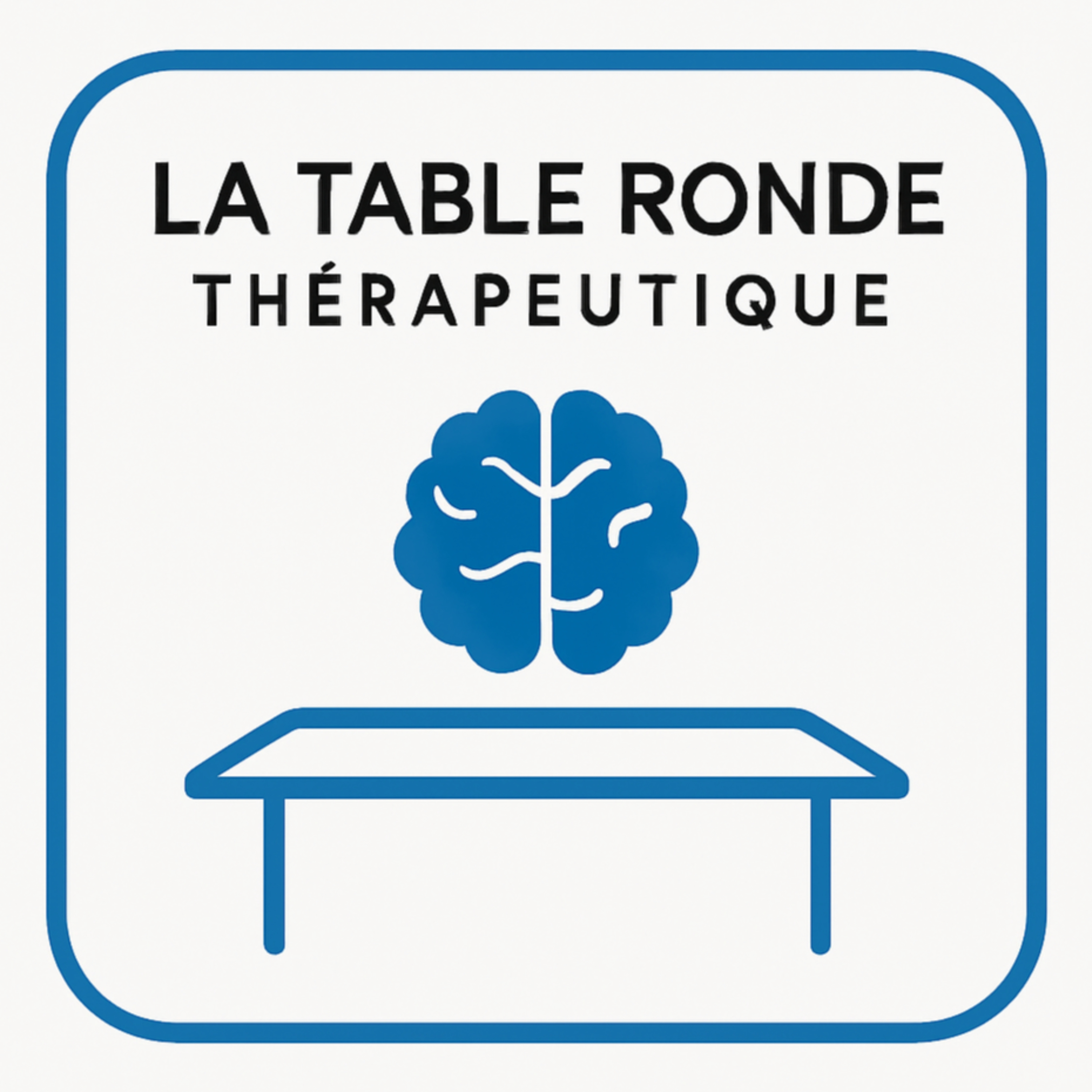 La Table Ronde Thérapeutique