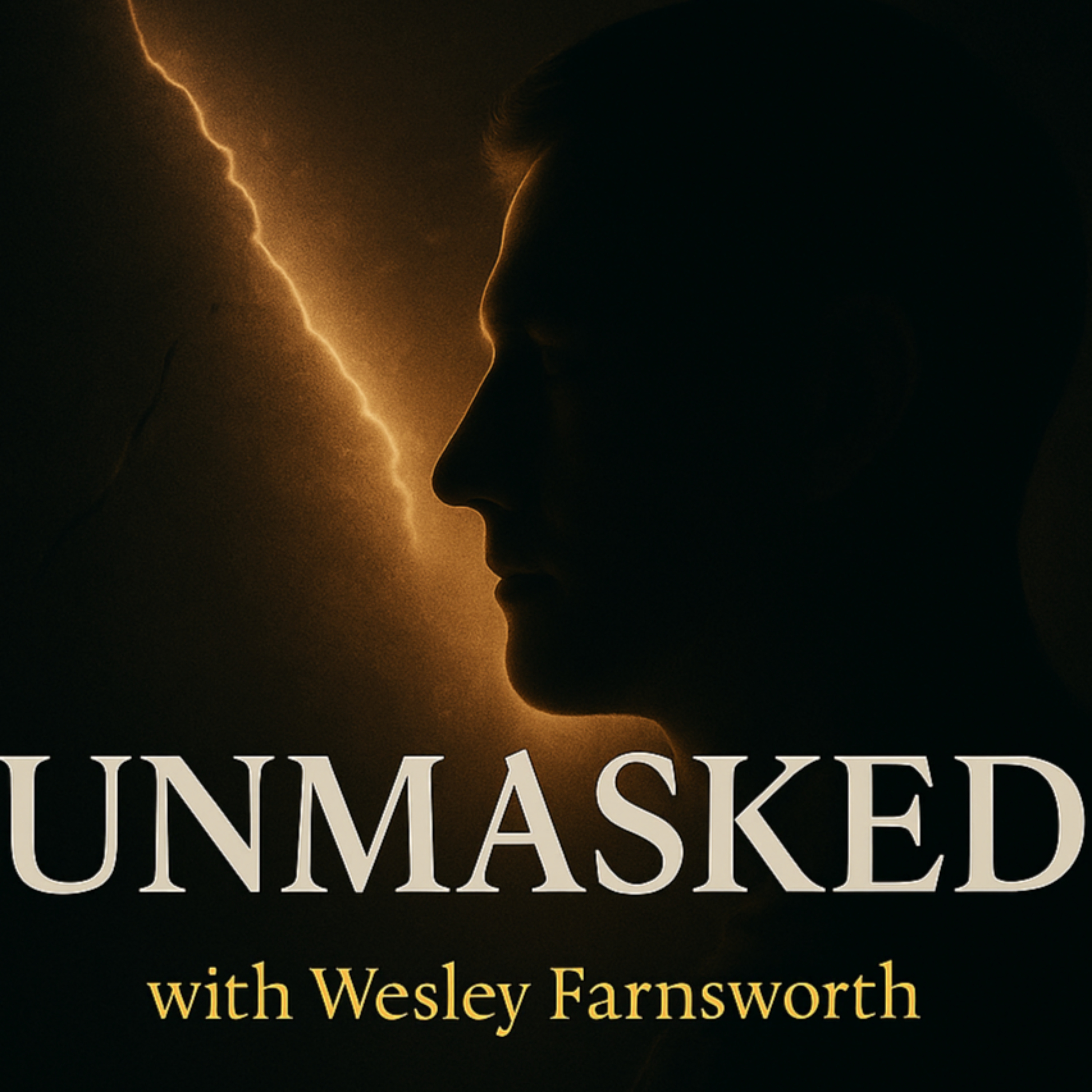 UNMASKED with Wesley Farnsworth
