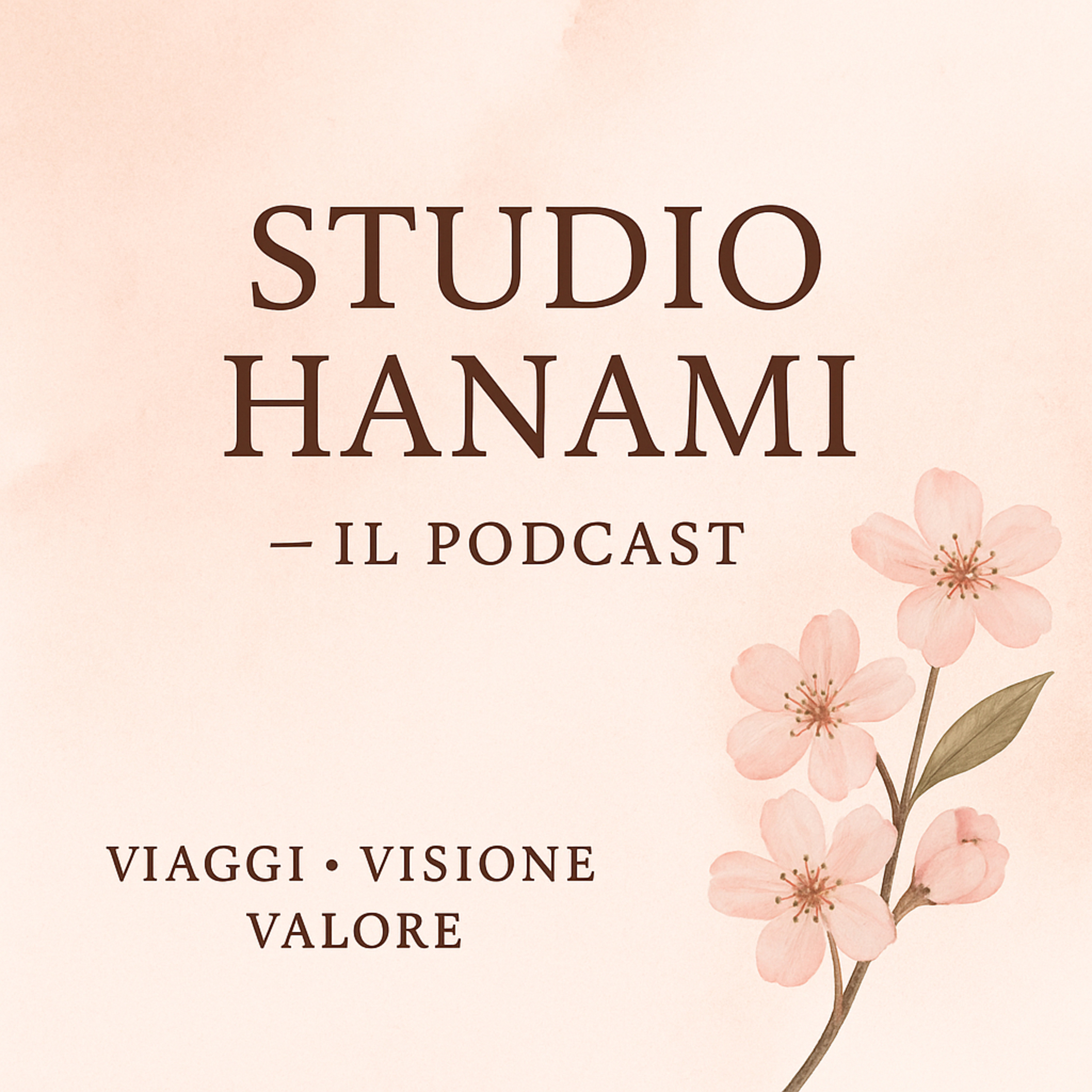 Studio Hanami – Il viaggio invisibileTurismo · Visione · Umanità podcast artwork