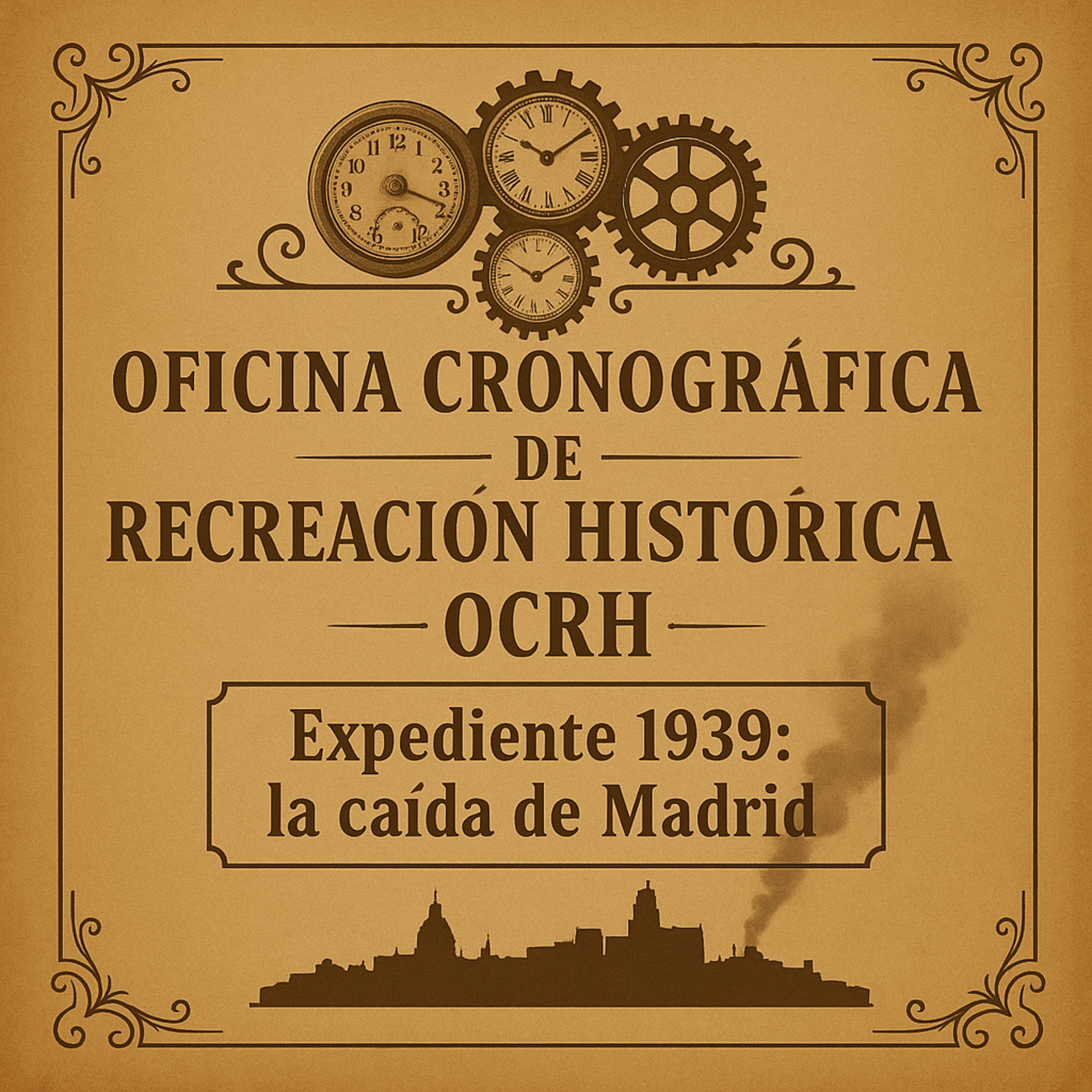 EXPEDIENTE 1939: LA CAÍDA DE MADRID