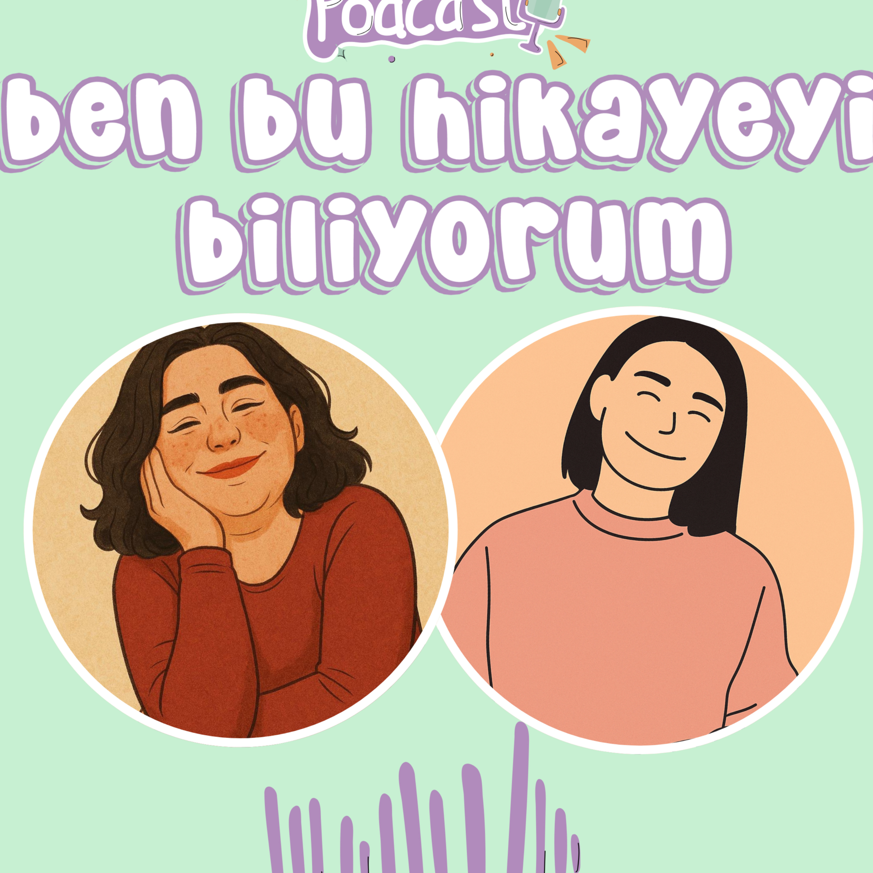 Ben Bu Hikayeyi Biliyorum podcast artwork