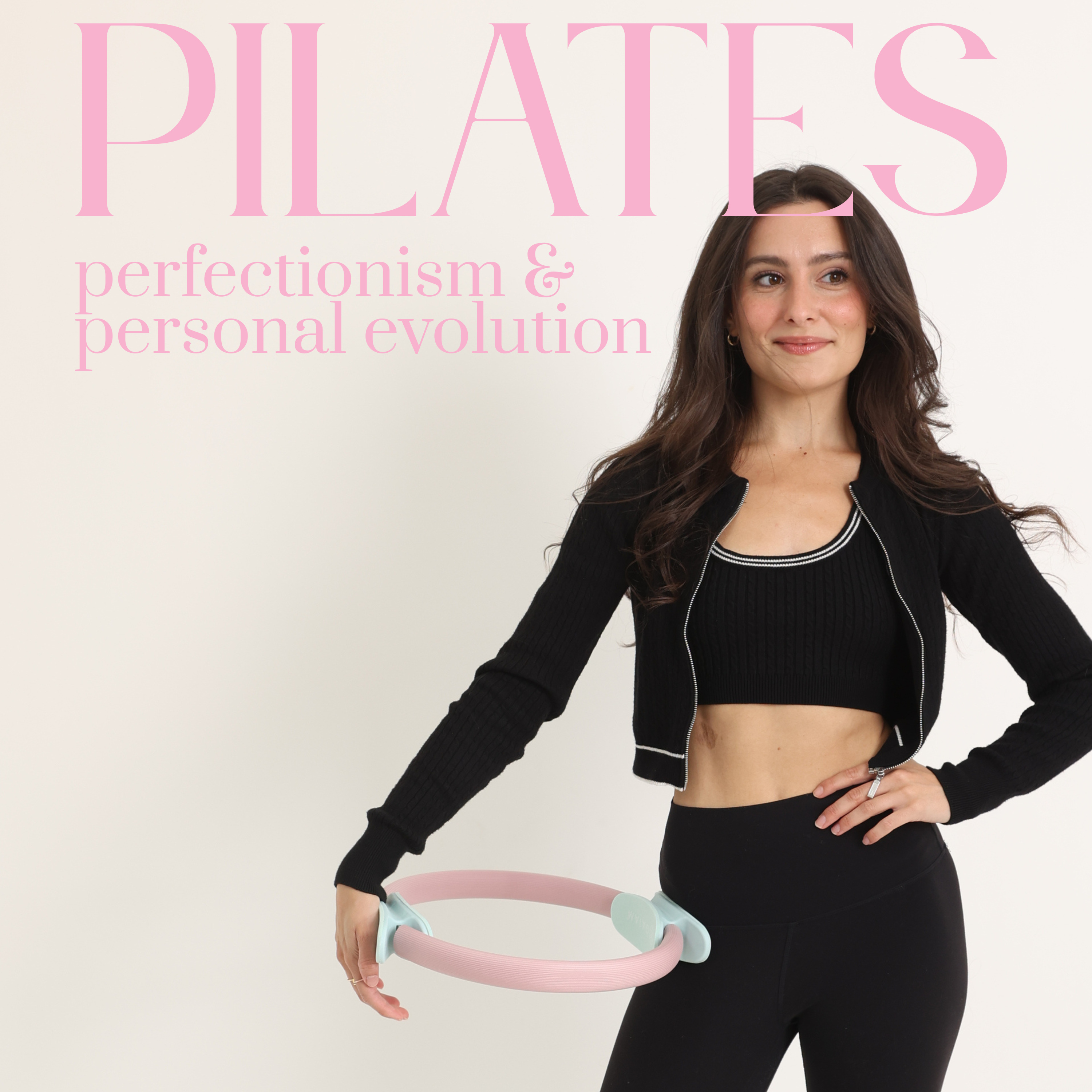 Pilates, Perfectionism, and Personal Evolution