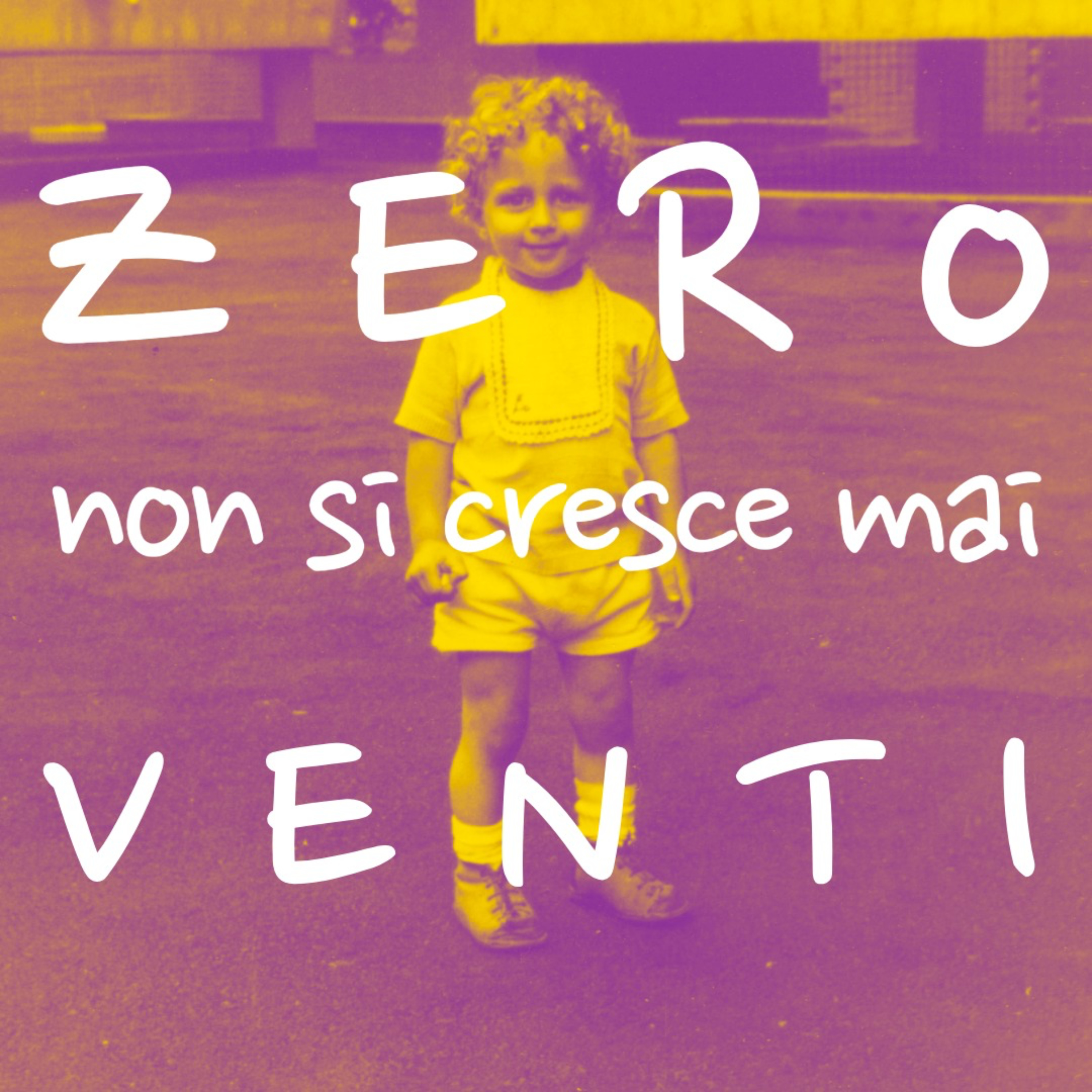 Zero-Venti: non si cresce mai podcast artwork