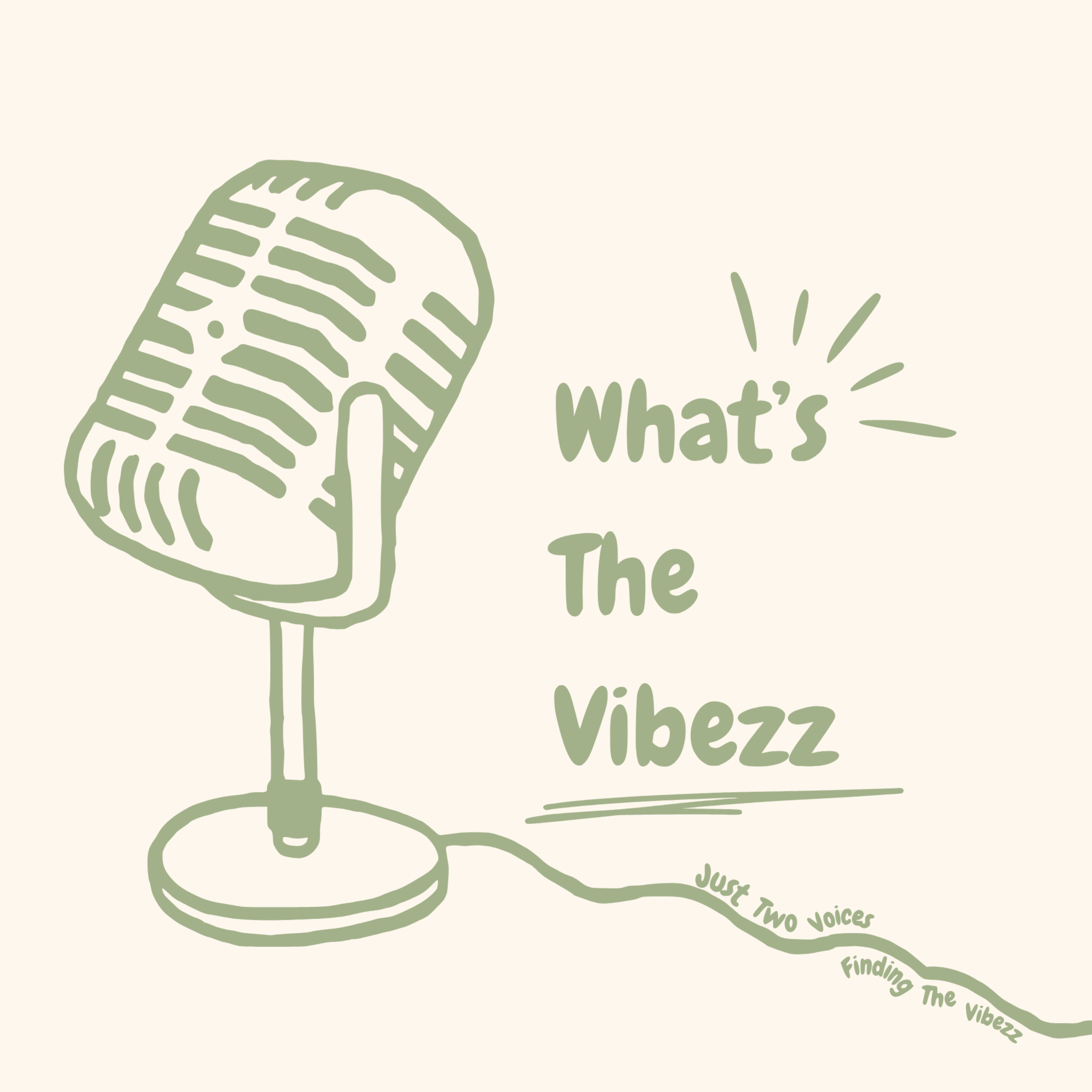 What’s The Vibezz podcast artwork