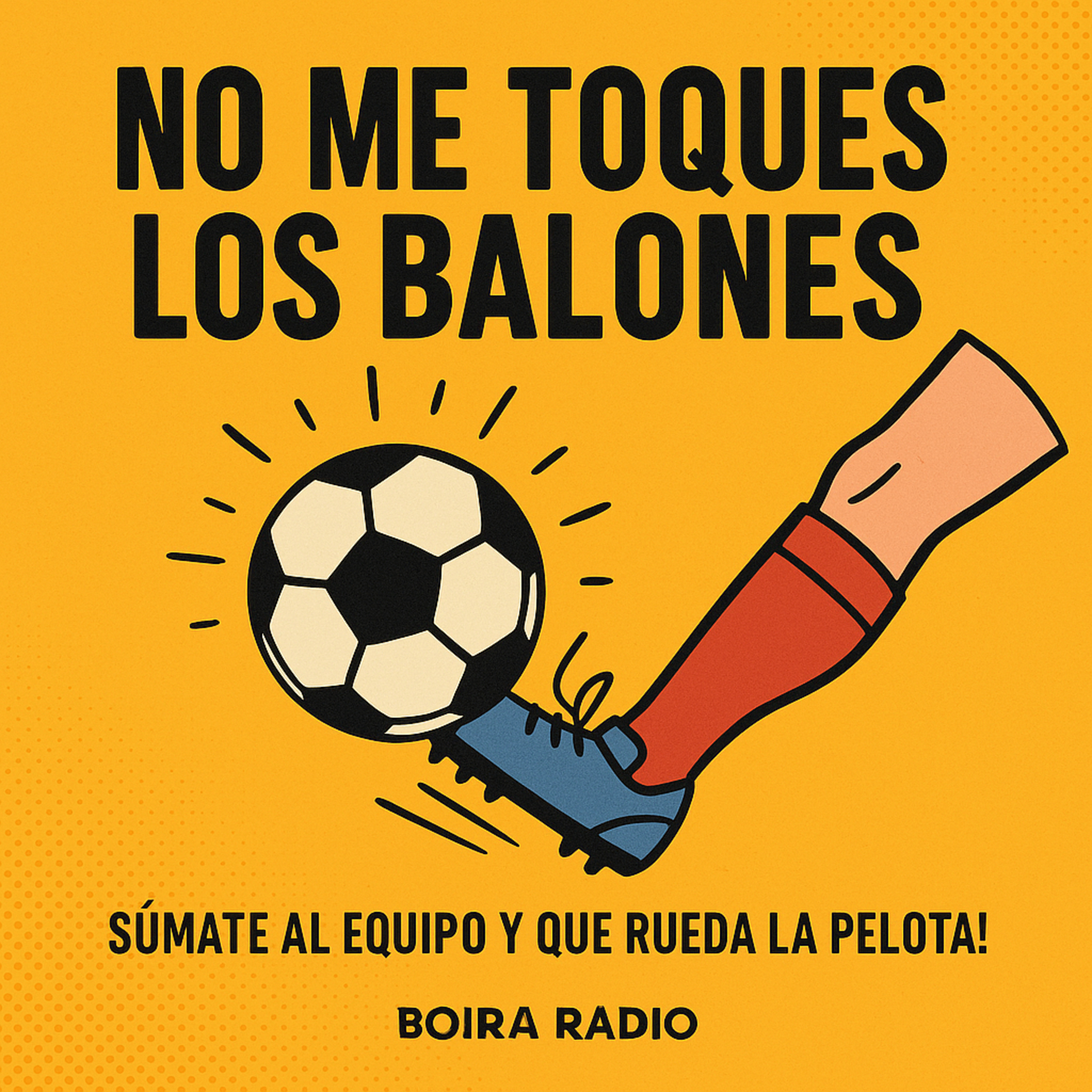 No me toques los balones